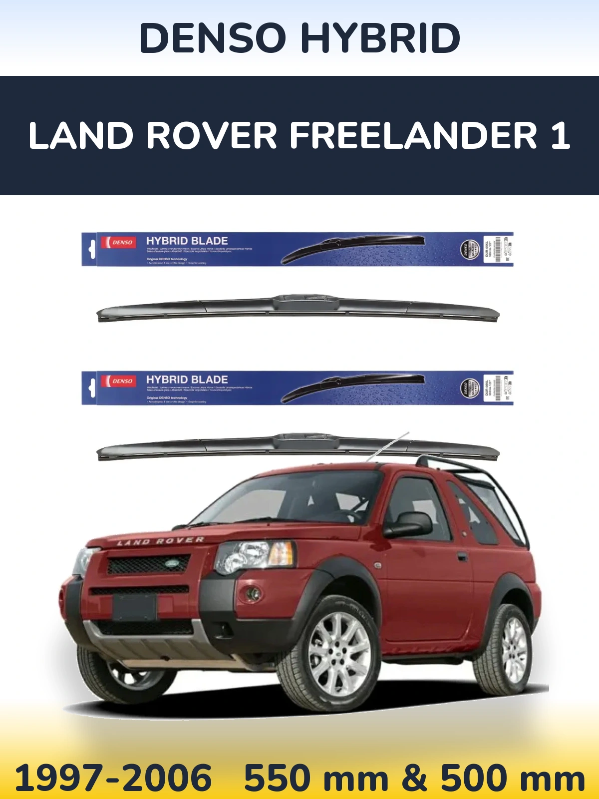 Komplet przednich wycieraczek Denso Hybrid 550 & 500 mm do Land Rover Freelander 1 1997-2006