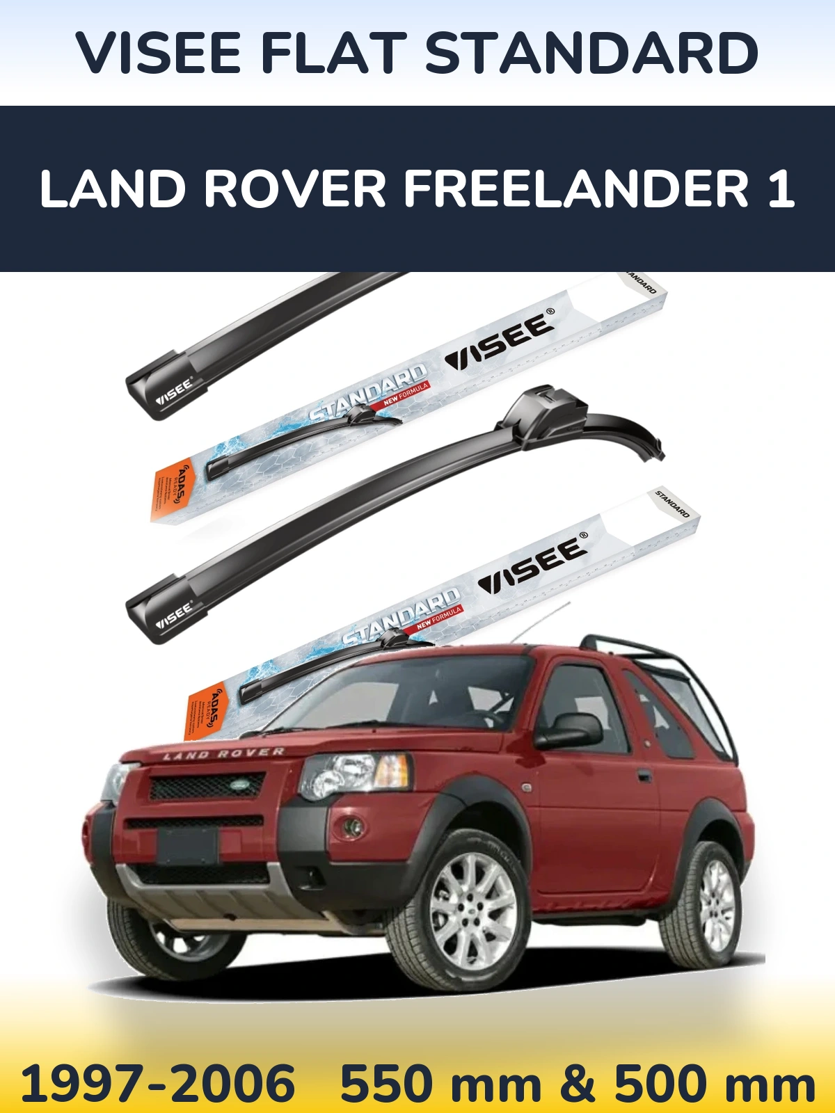 Komplet przednich wycieraczek VISEE FLAT STANDARD 550 & 500 mm do Land Rover Freelander 1 1997-2006