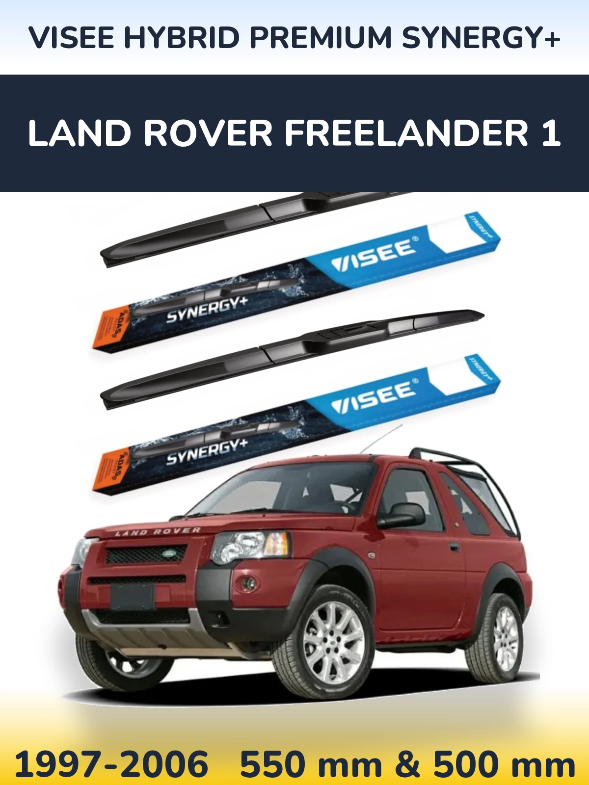 Komplet przednich wycieraczek VISEE HYBRID PREMIUM SYNERGY+ 550 & 500 mm do Land Rover Freelander 1 1997-2006