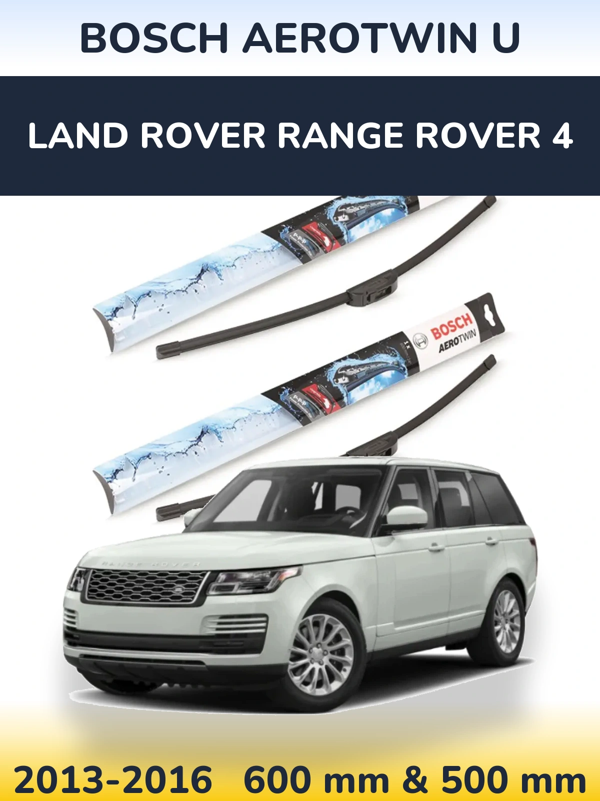 Komplet przednich wycieraczek BOSCH AeroTwin U 600 & 500 mm do Land Rover Range Rover 4 2013-2016