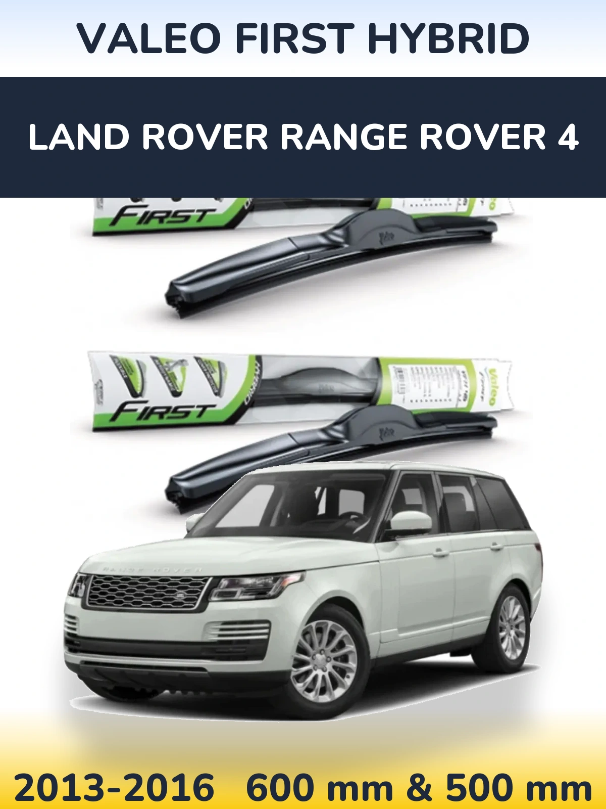 Комплект передних дворников Valeo First Hybrid 600 & 500 мм для Land Rover Range Rover 4 2013-2016