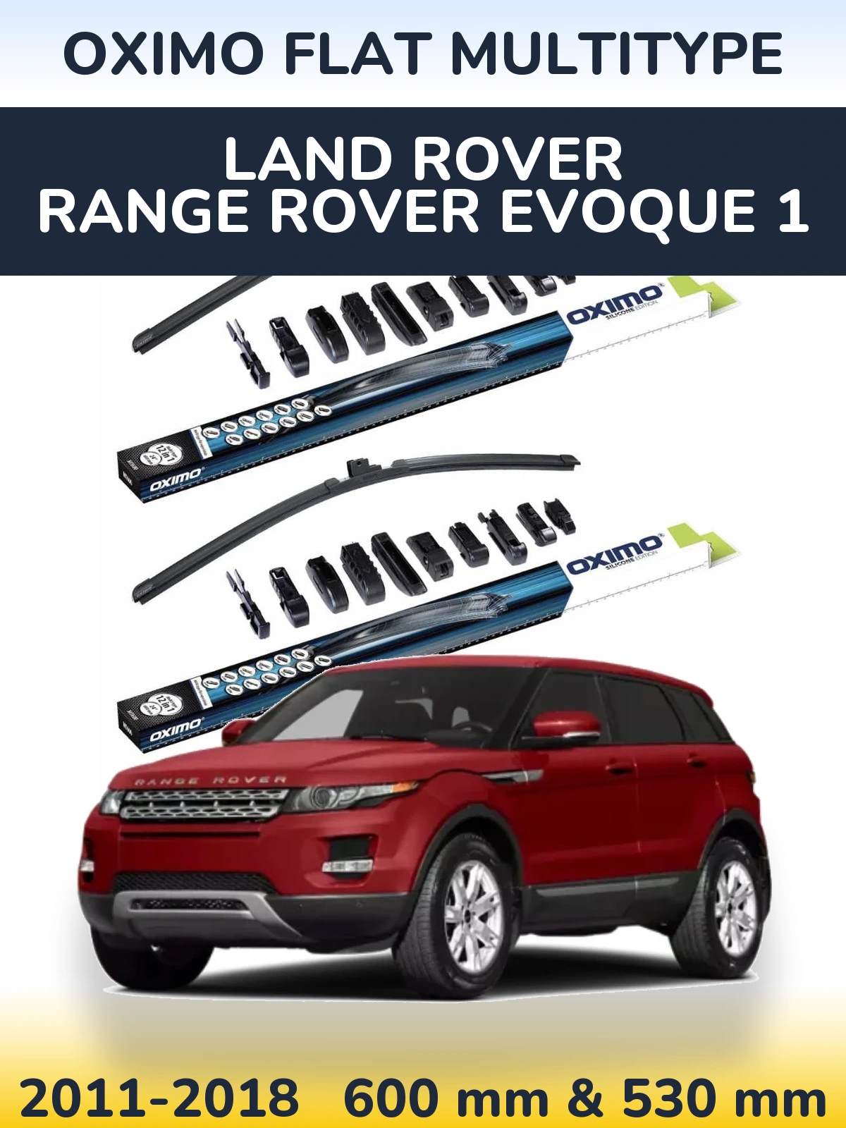 Комплект передних дворников Oximo Flat MultiТипe 600 & 530 мм для Land Rover Range Rover  Evoque 1 2011-2018