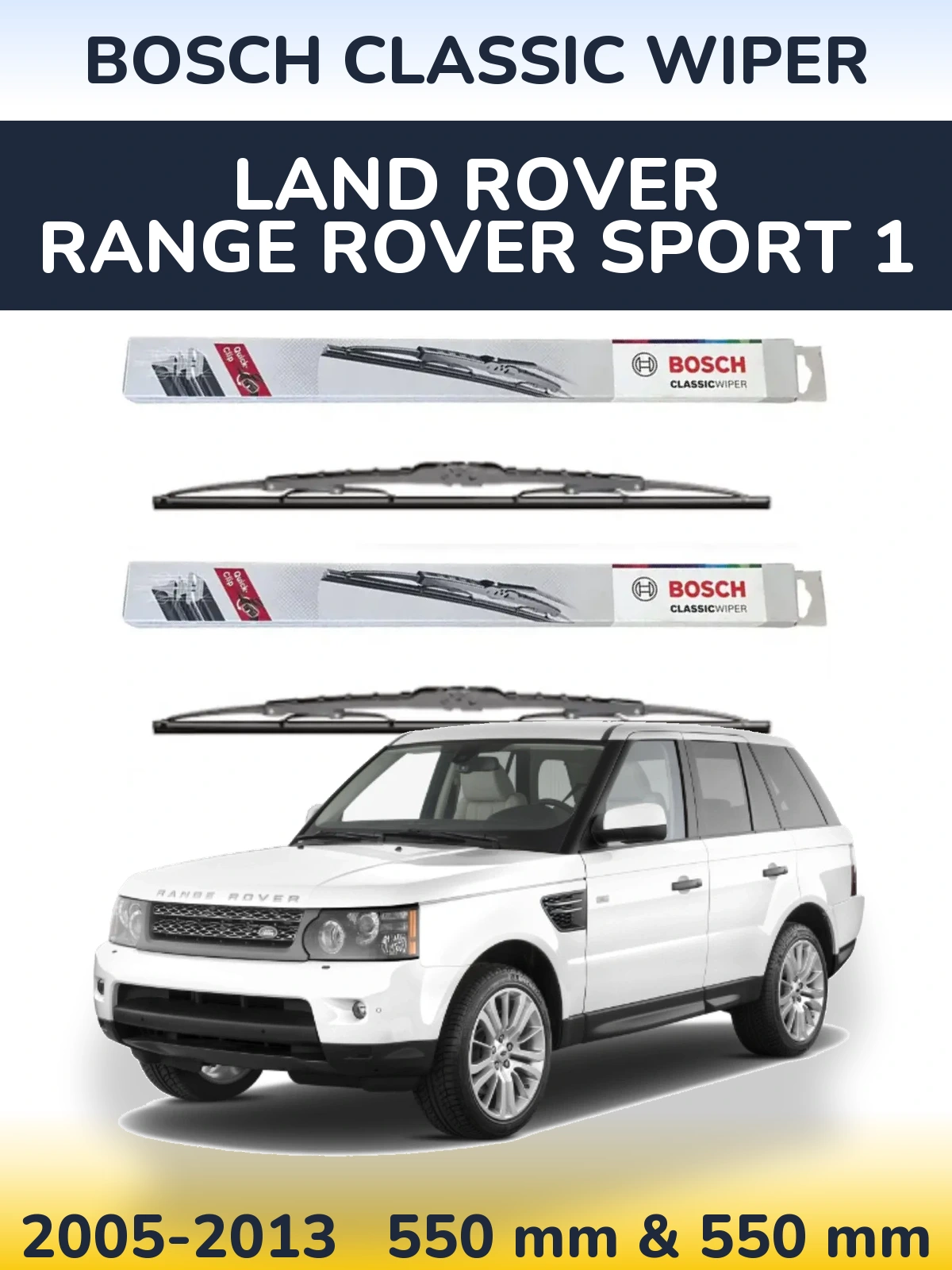Komplet przednich wycieraczek BOSCH Classic Wiper 550 & 550 mm do Land Rover Range Rover Sport 1 2005-2013