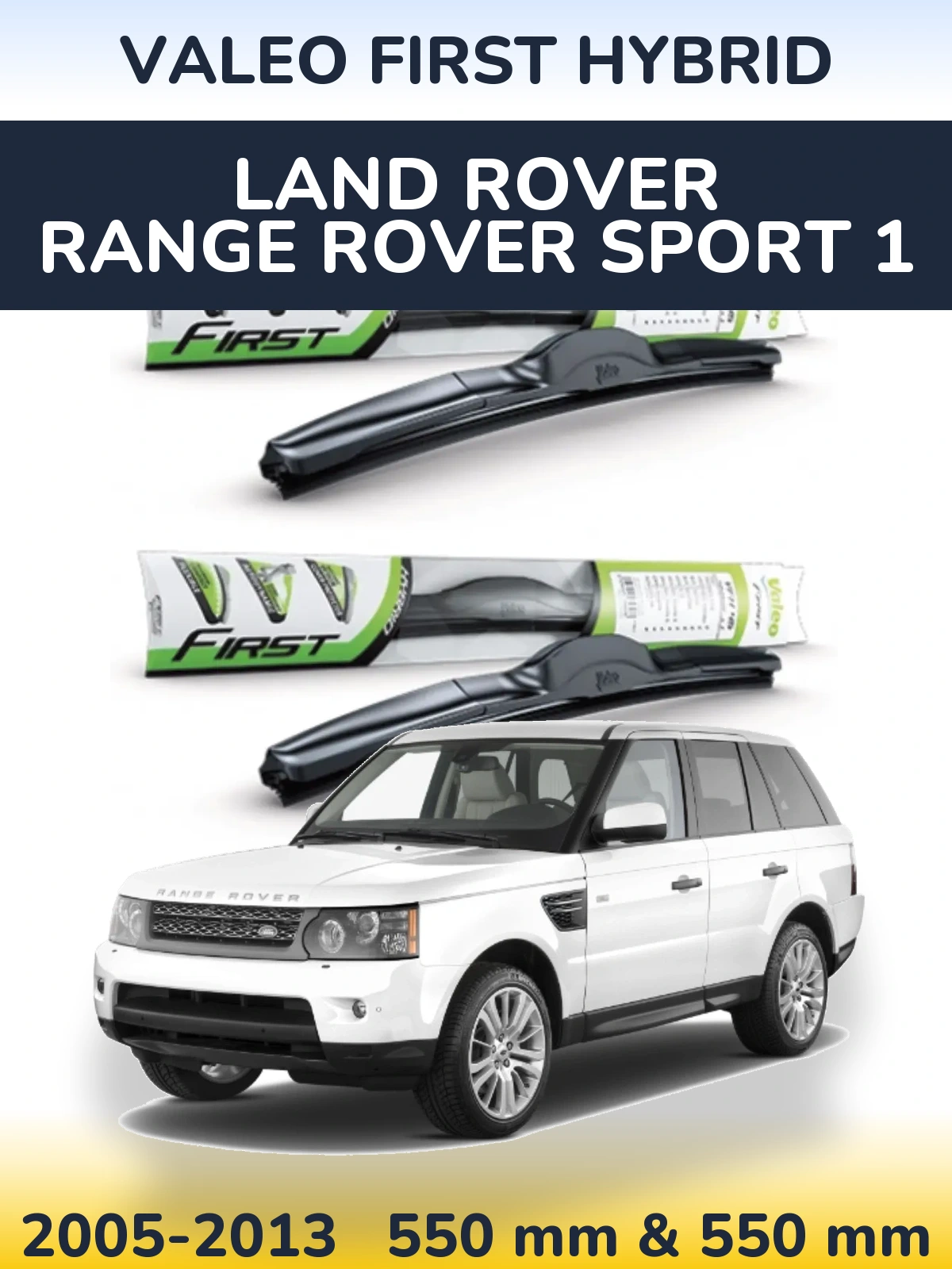 Komplet przednich wycieraczek Valeo First Hybrid 550 & 550 mm do Land Rover Range Rover Sport 1 2005-2013