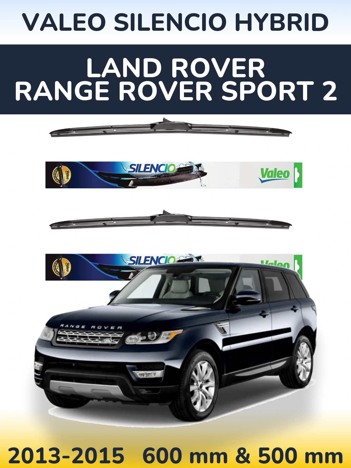 Комплект передних дворников Valeo Silencio Hybrid 600 & 500 мм для Land Rover Range Rover Sport 2 2013-2015