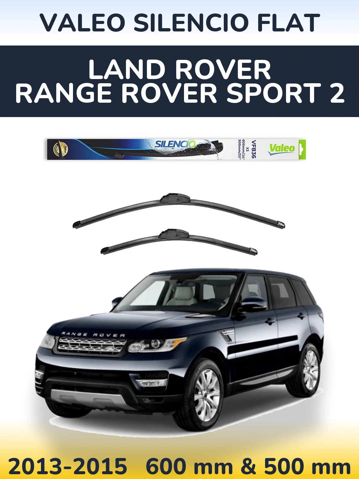 Комплект передних дворников Valeo Silencio Flat 600 & 500 мм для Land Rover Range Rover Sport 2 2013-2015