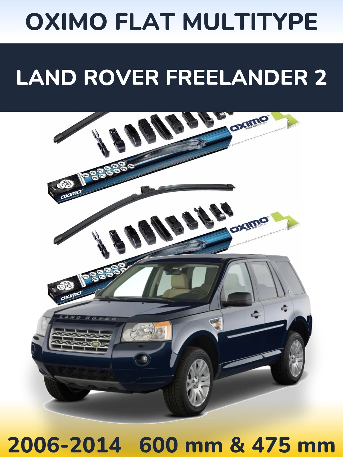 Komplet przednich wycieraczek Oximo Flat MultiType 600 & 475 mm do Land Rover Freelander 2 2006-2014