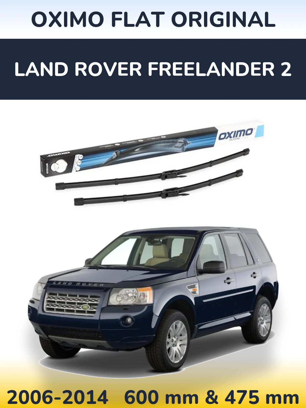 Комплект передних дворников Oximo Flat Original 600 & 475 мм для Land Rover Freelander 2 2006-2014