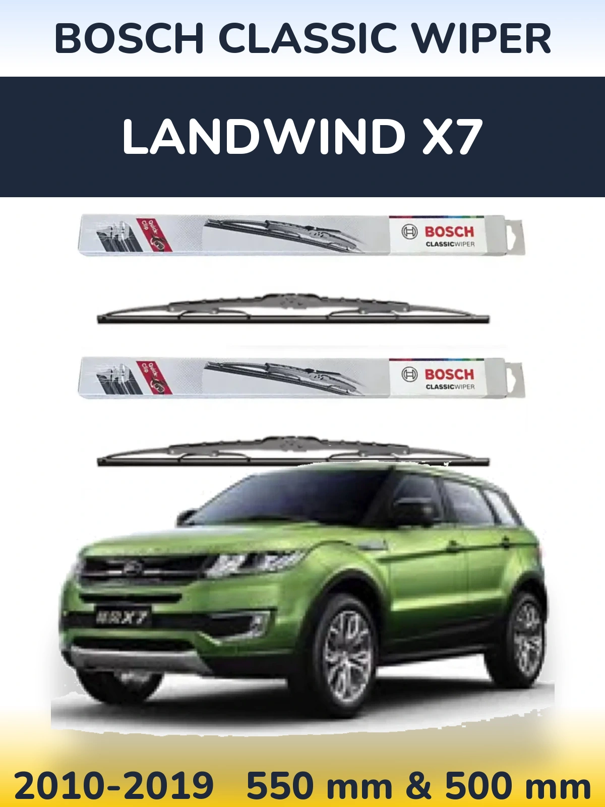 Комплект передних дворников BOSCH Classic Wiper 550 & 500 мм для Landwind X7 2010-2019