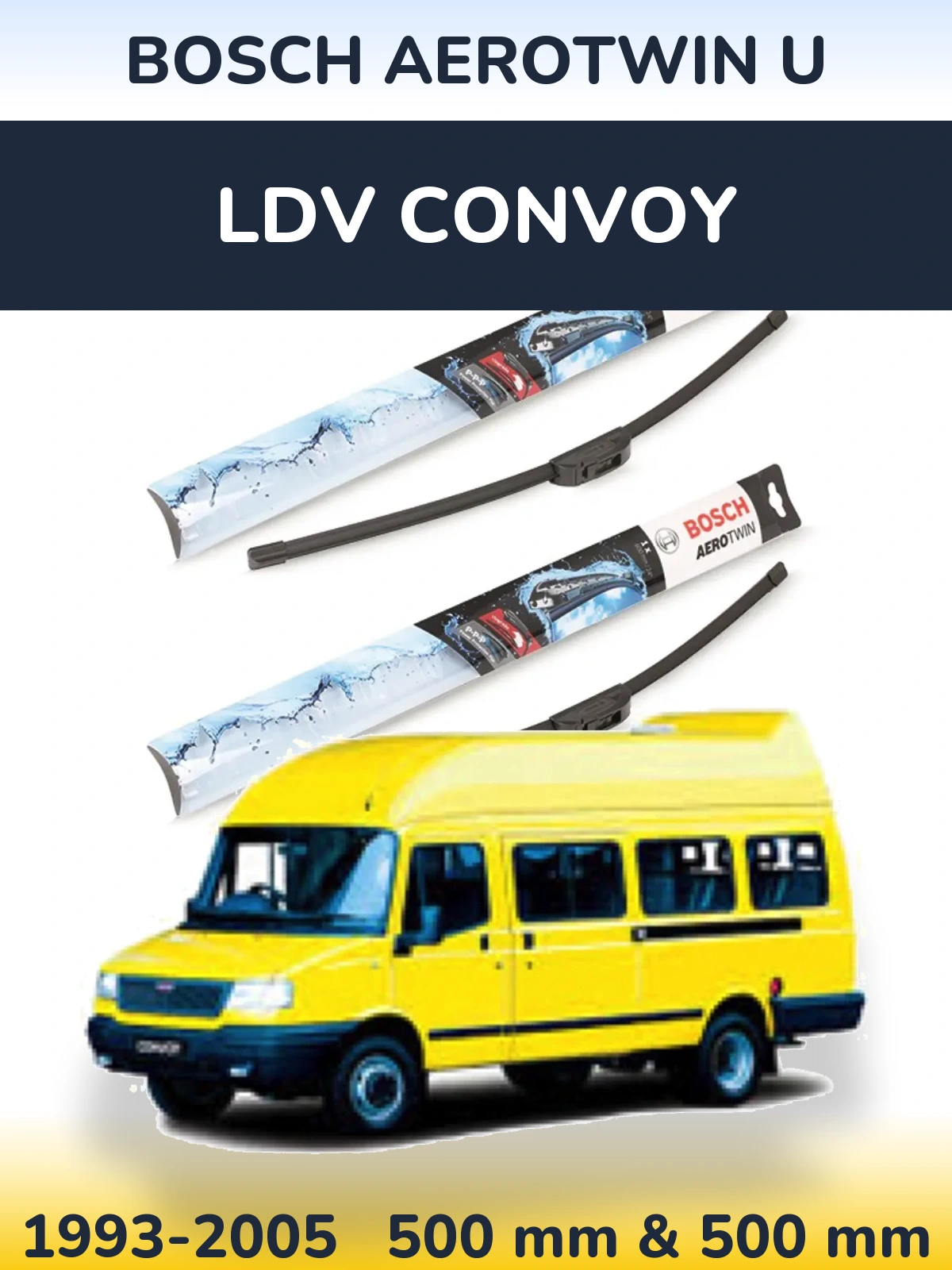 Komplet przednich wycieraczek BOSCH AeroTwin U 500 & 500 mm do LDV Convoy 1993-2005
