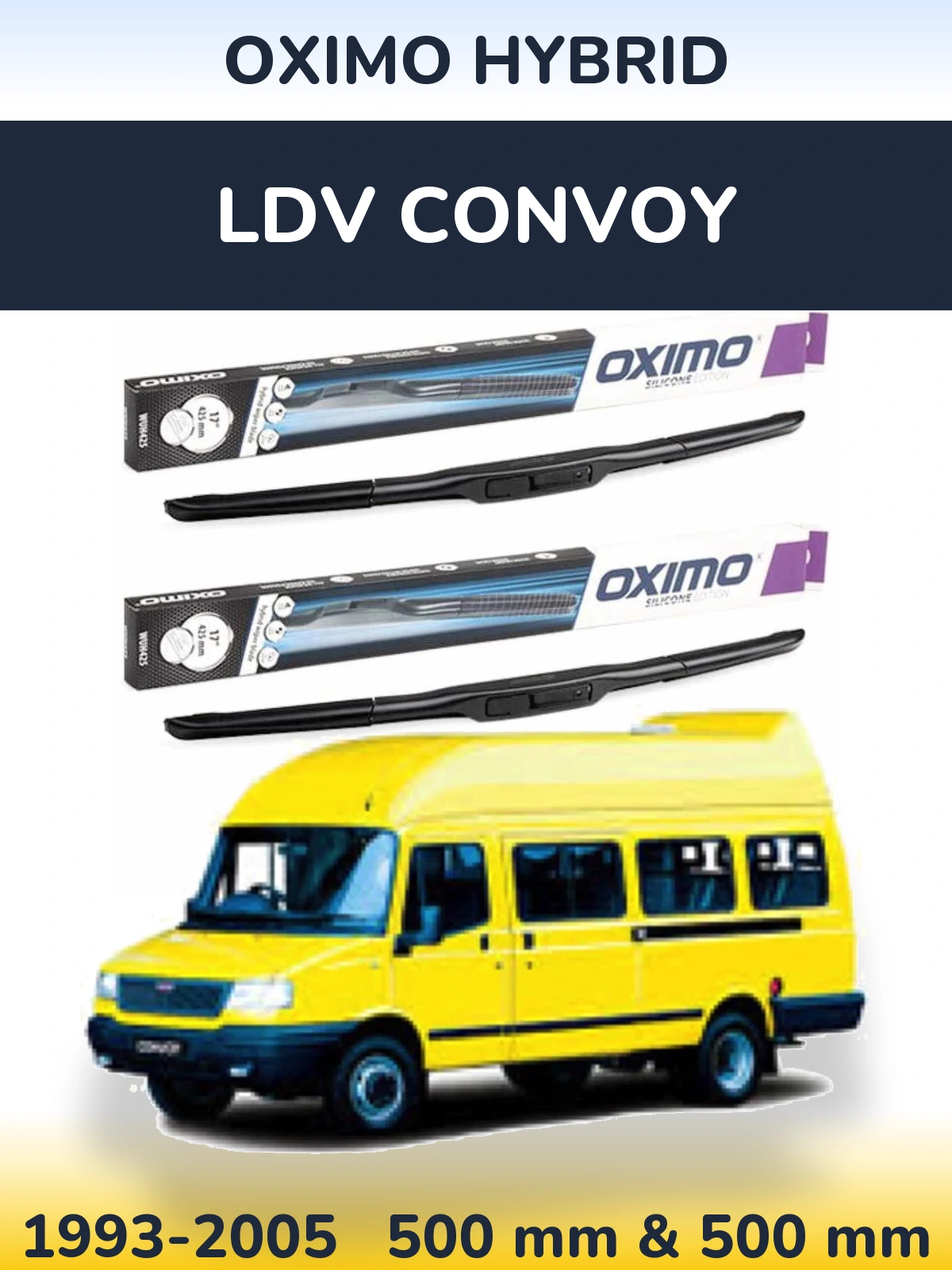 Komplet przednich wycieraczek Oximo Hybrid 500 & 500 mm do LDV Convoy 1993-2005