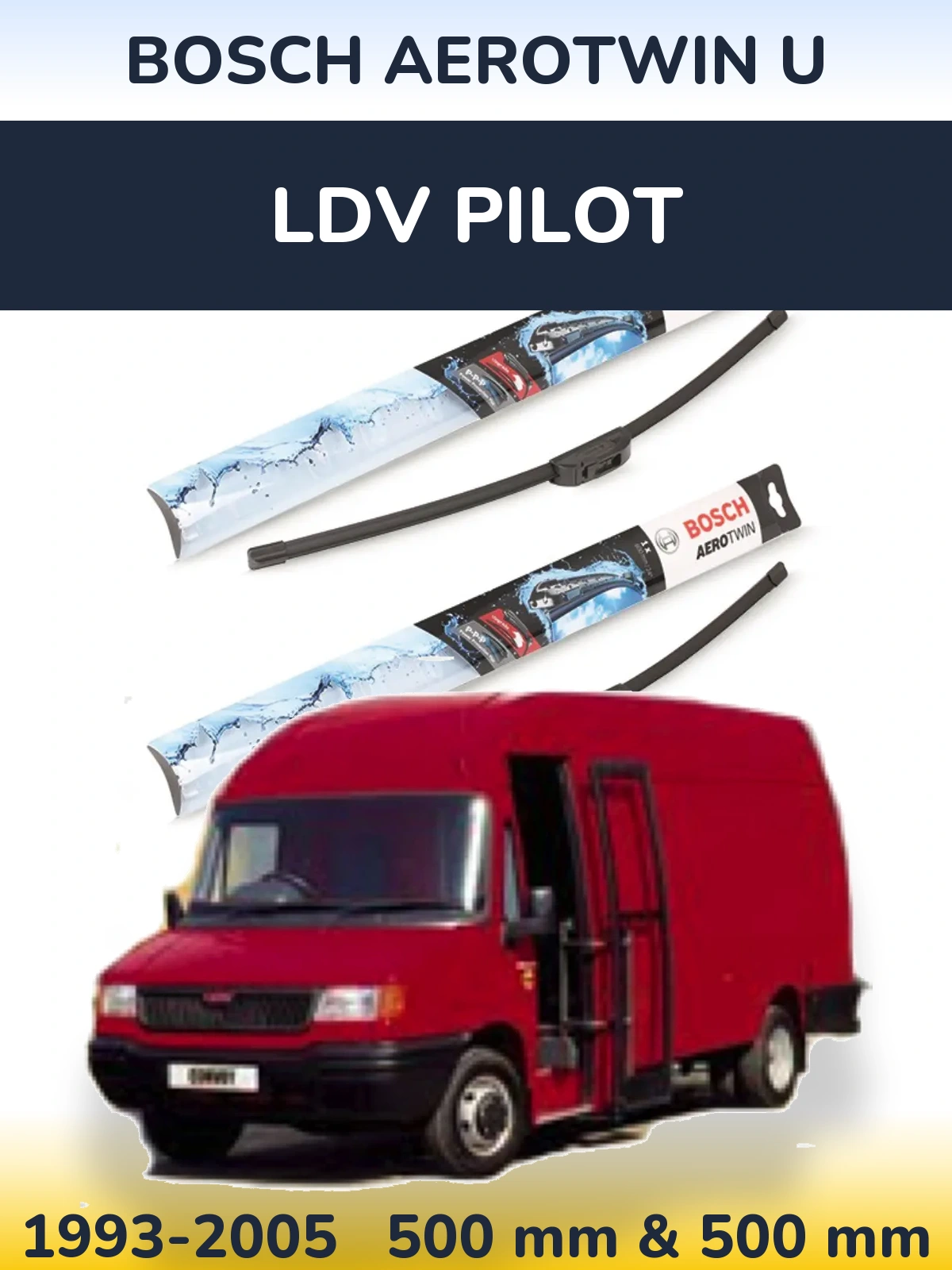 Комплект передних дворников BOSCH AeroTwin U 500 & 500 мм для LDV Pilot 1993-2005