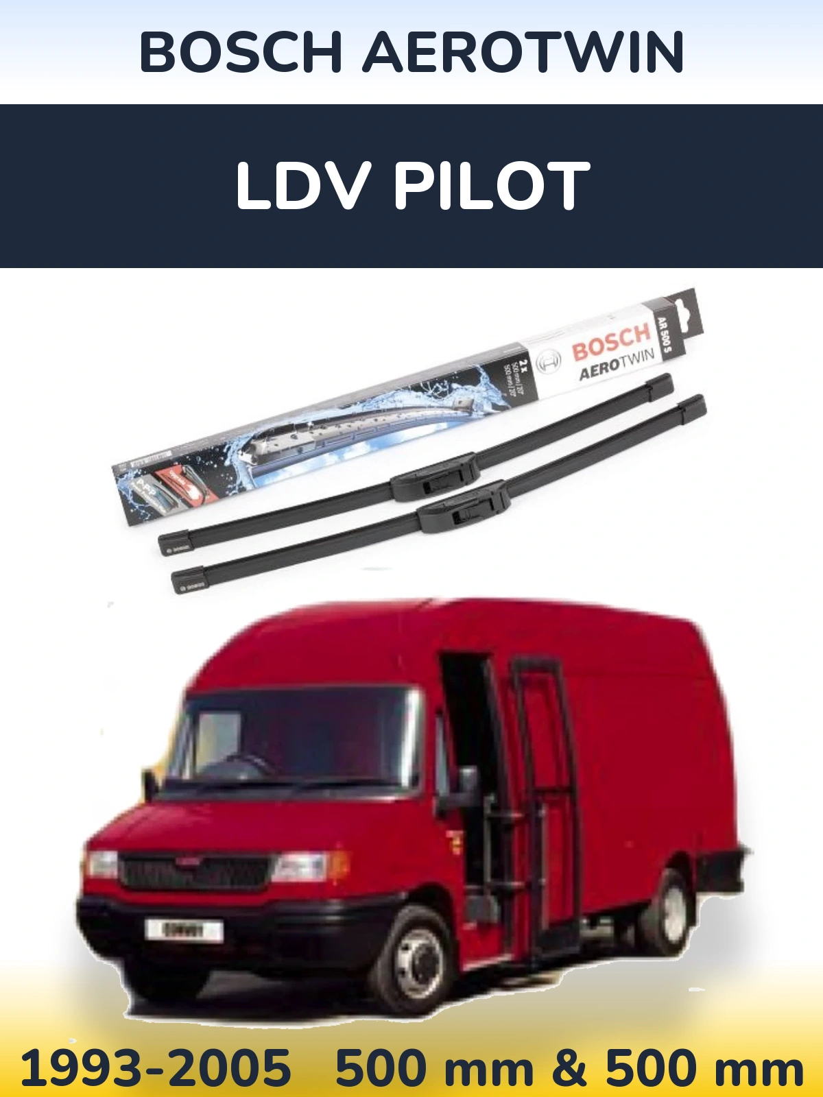 Komplet przednich wycieraczek BOSCH AeroTwin 500 & 500 mm do LDV Pilot 1993-2005