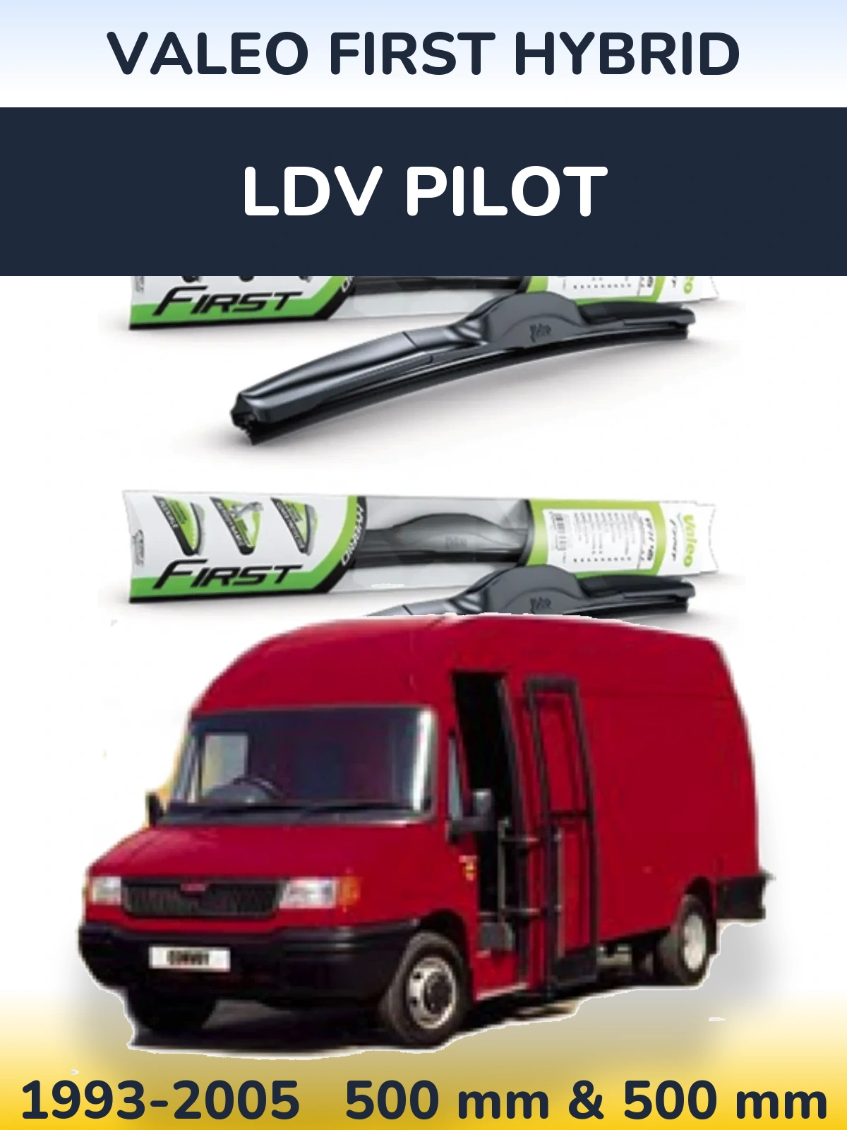 Комплект передних дворников Valeo First Hybrid 500 & 500 мм для LDV Pilot 1993-2005