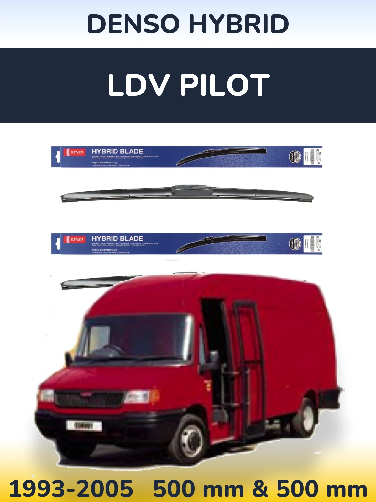 Комплект передних дворников Denso Hybrid 500 & 500 мм для LDV Pilot 1993-2005