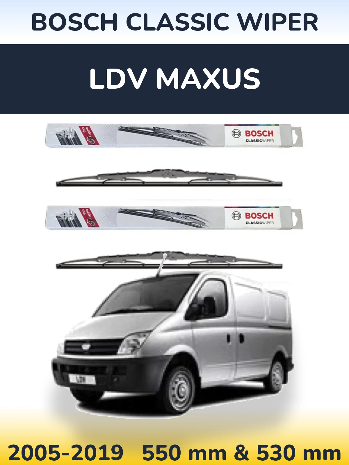 Komplet przednich wycieraczek BOSCH Classic Wiper 550 & 530 mm do LDV Maxus 2005-2019