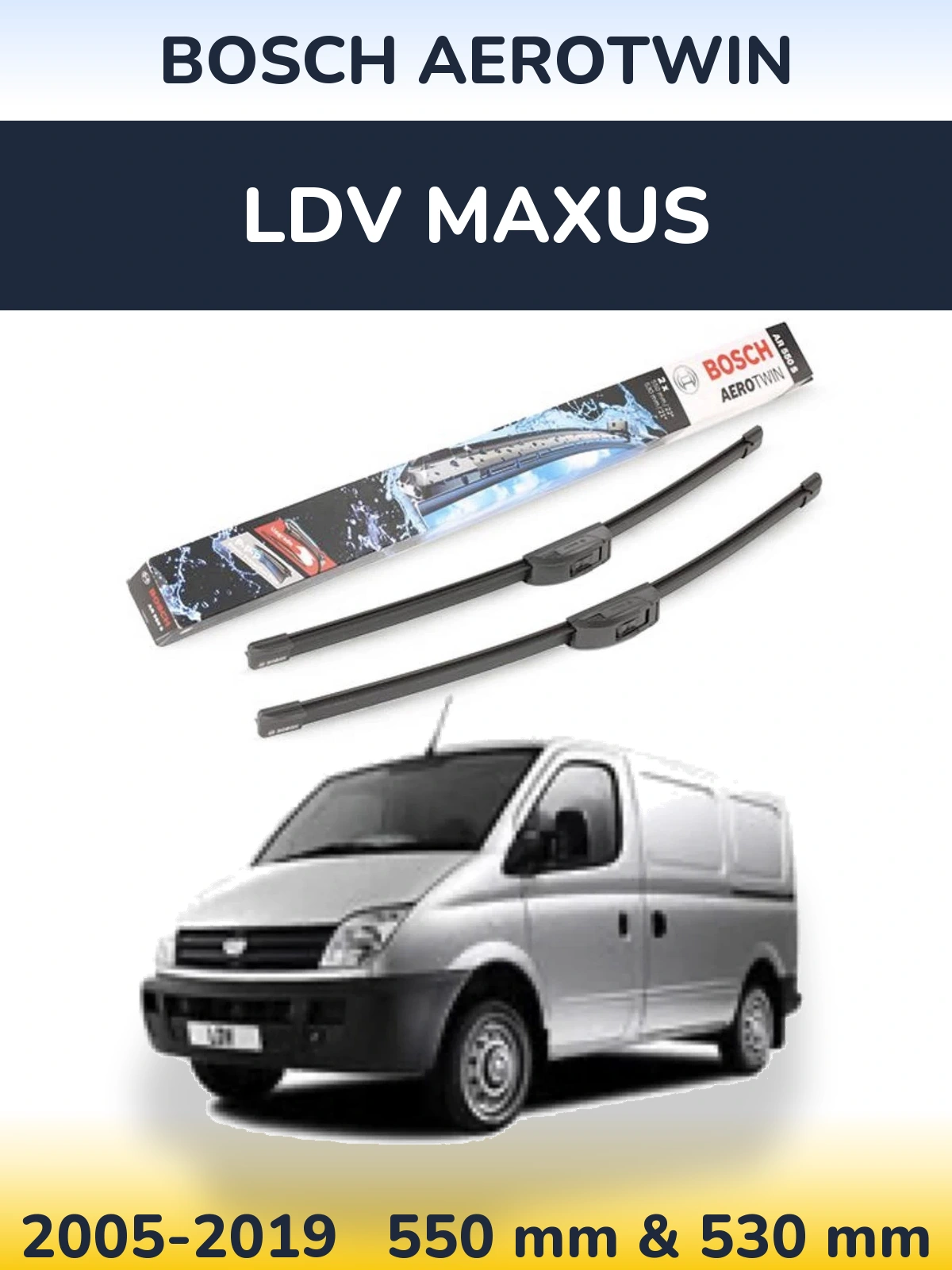 Komplet przednich wycieraczek BOSCH AeroTwin 550 & 530 mm do LDV Maxus 2005-2019
