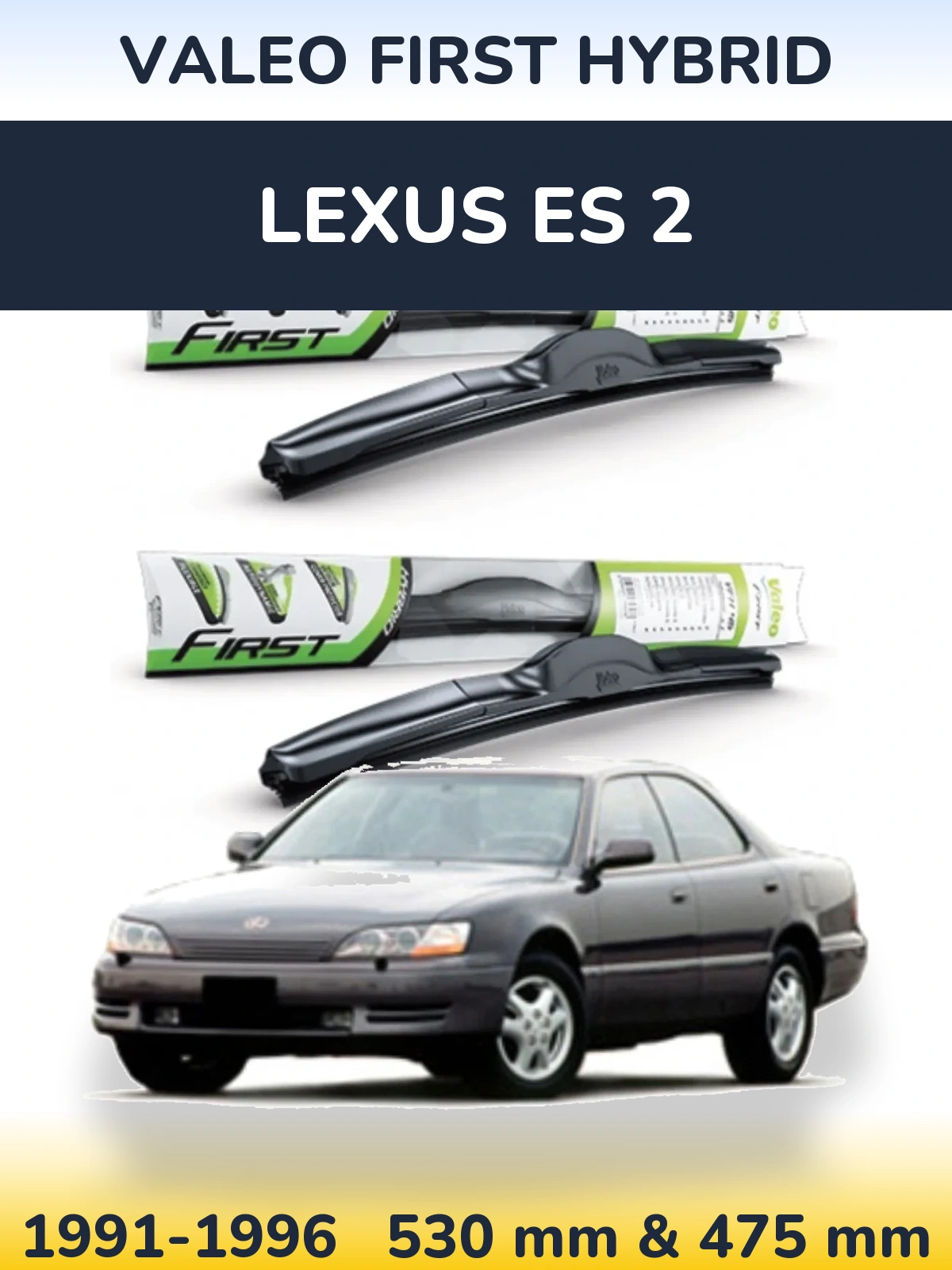 Komplet przednich wycieraczek Valeo First Hybrid 530 & 475 mm do Lexus ES 2 1991-1996
