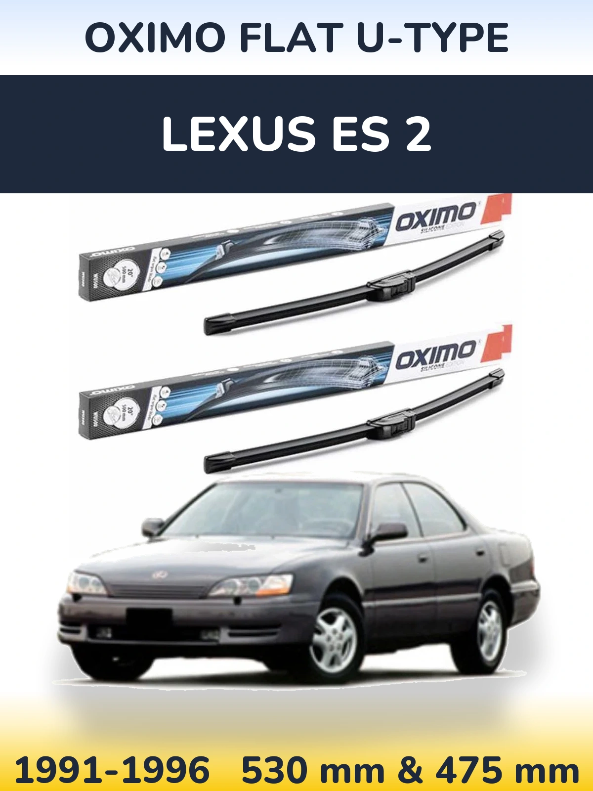 Komplet przednich wycieraczek Oximo Flat U-type 530 & 475 mm do Lexus ES 2 1991-1996