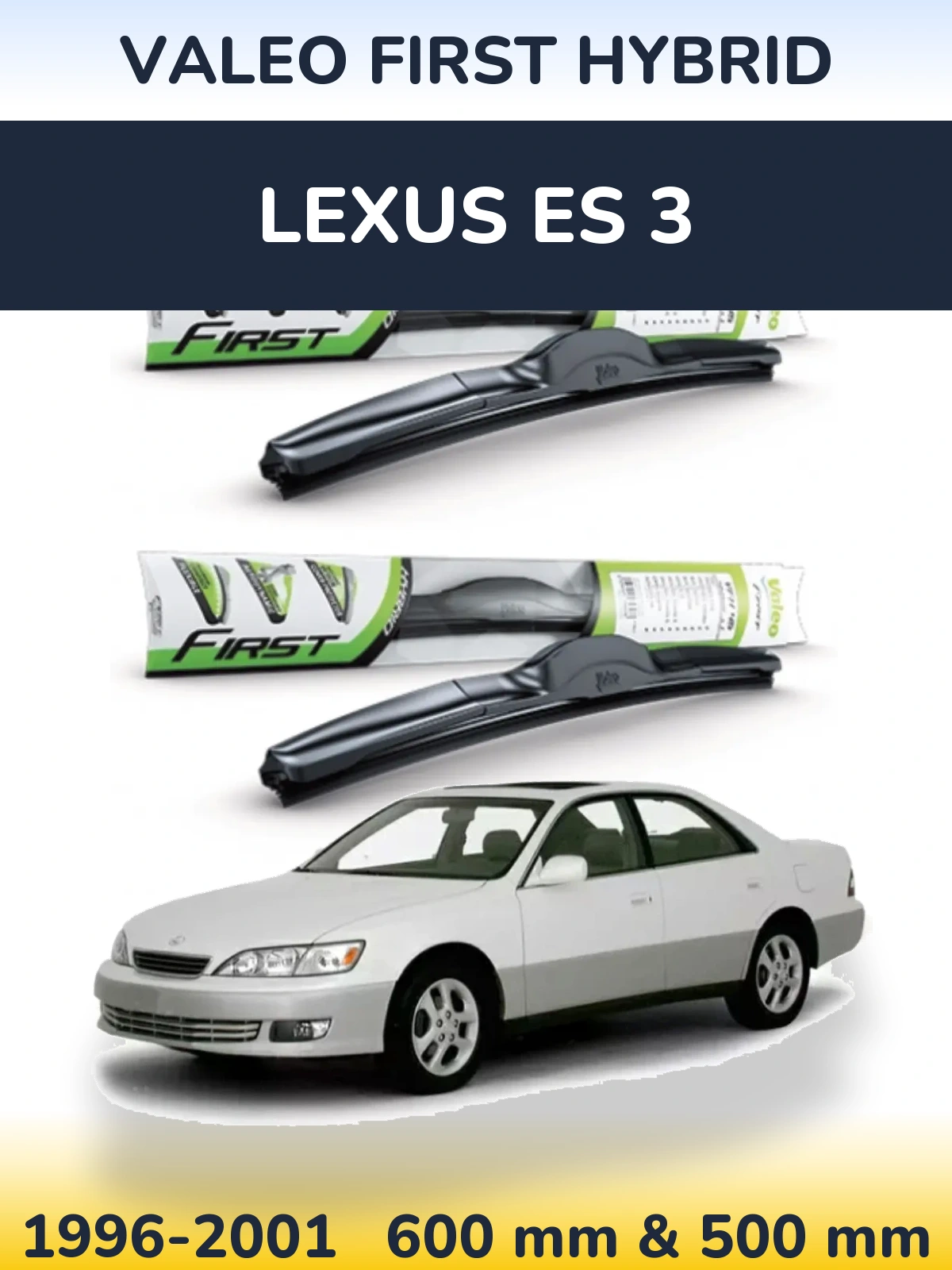 Komplet przednich wycieraczek Valeo First Hybrid 600 & 500 mm do Lexus ES 3 1996-2001