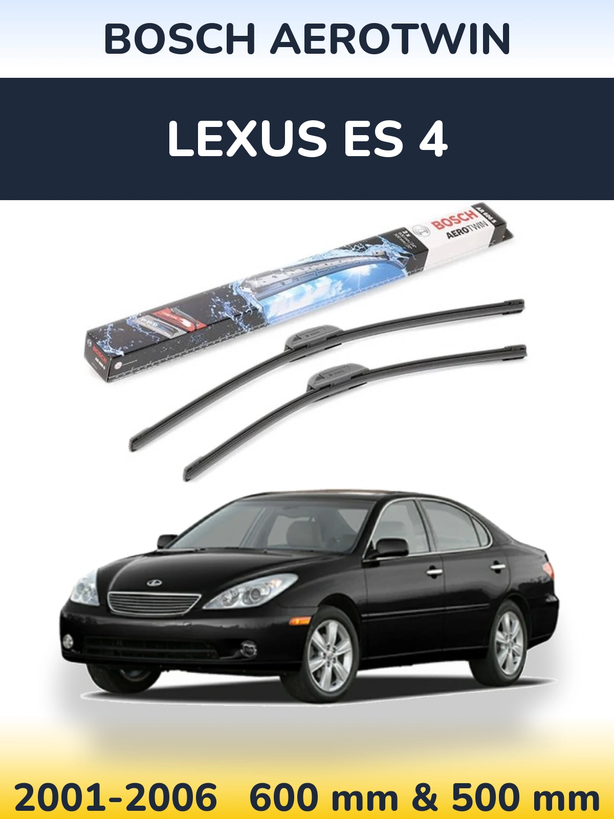 Komplet przednich wycieraczek BOSCH AeroTwin 600 & 500 mm do Lexus ES 4 2001-2006