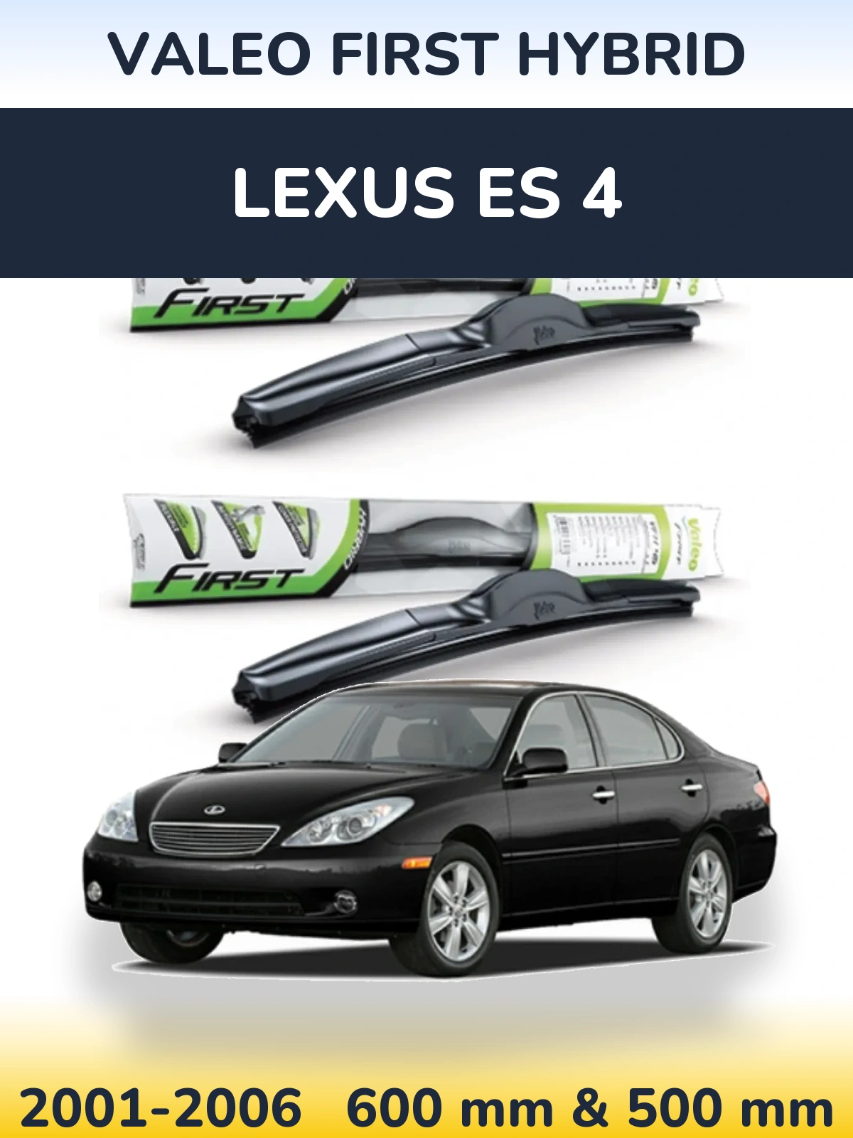 Komplet przednich wycieraczek Valeo First Hybrid 600 & 500 mm do Lexus ES 4 2001-2006