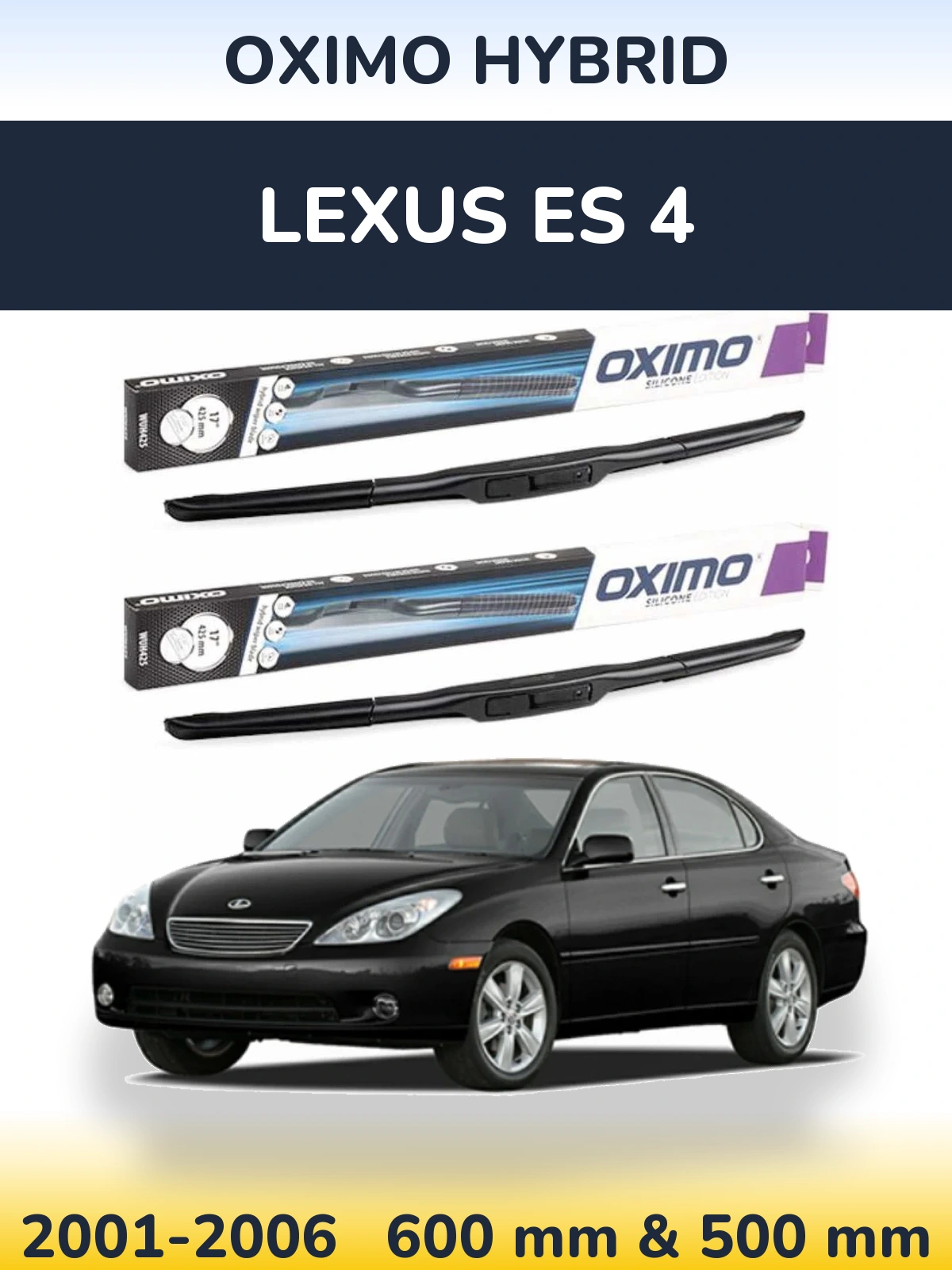 Komplet przednich wycieraczek Oximo Hybrid 600 & 500 mm do Lexus ES 4 2001-2006