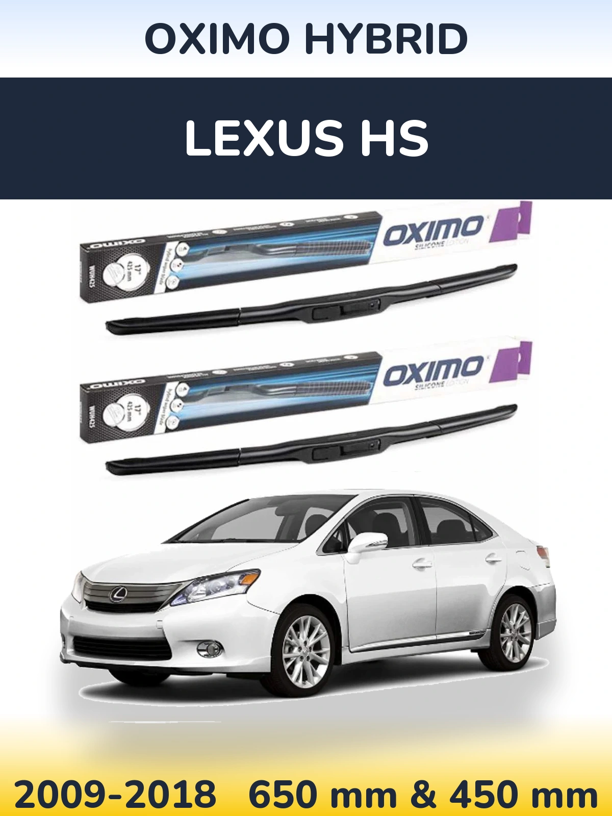 Komplet przednich wycieraczek Oximo Hybrid 650 & 450 mm do Lexus HS 2009-2018