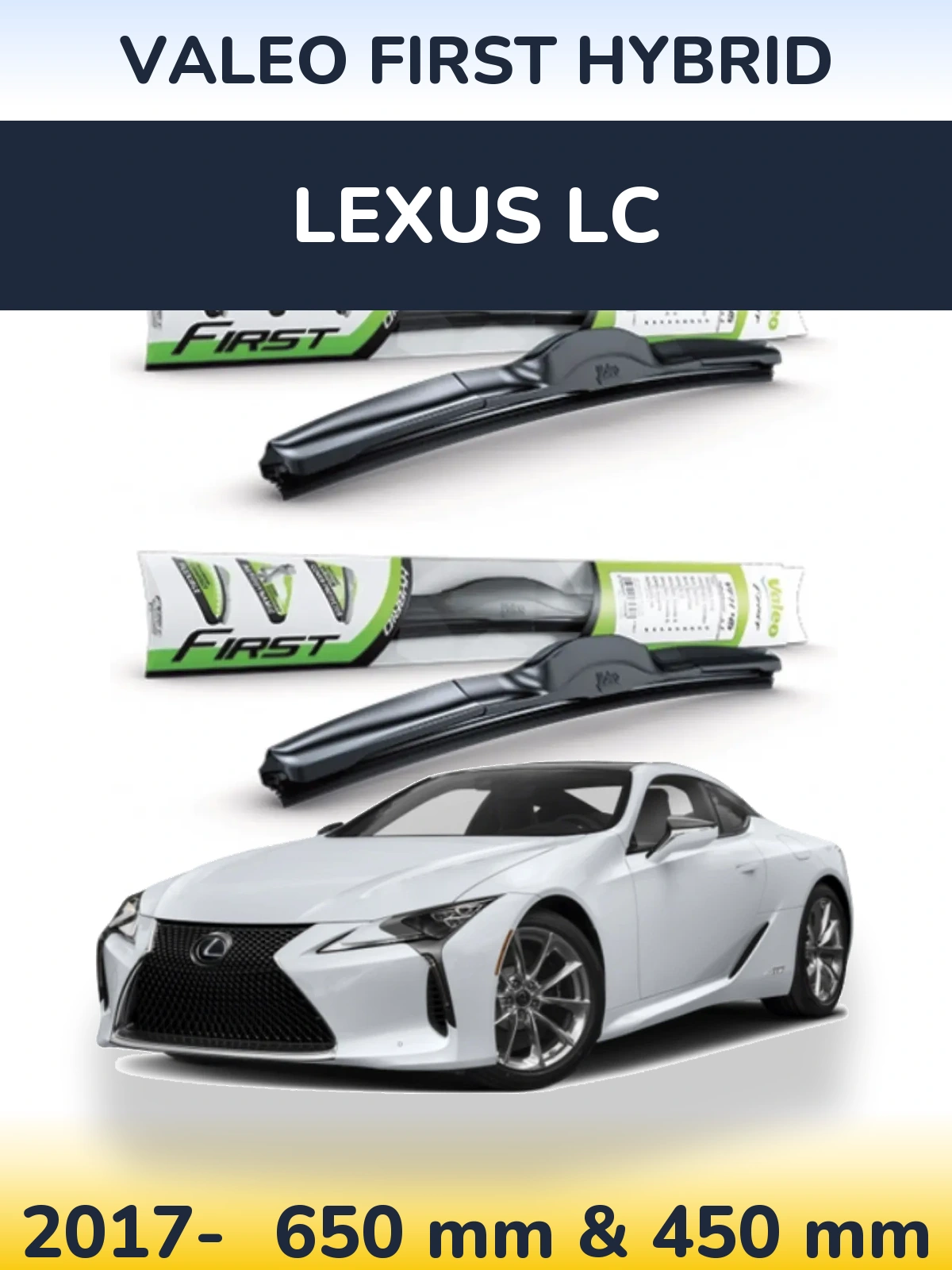 Komplet przednich wycieraczek Valeo First Hybrid 650 & 450 mm do Lexus LC 2017-2026