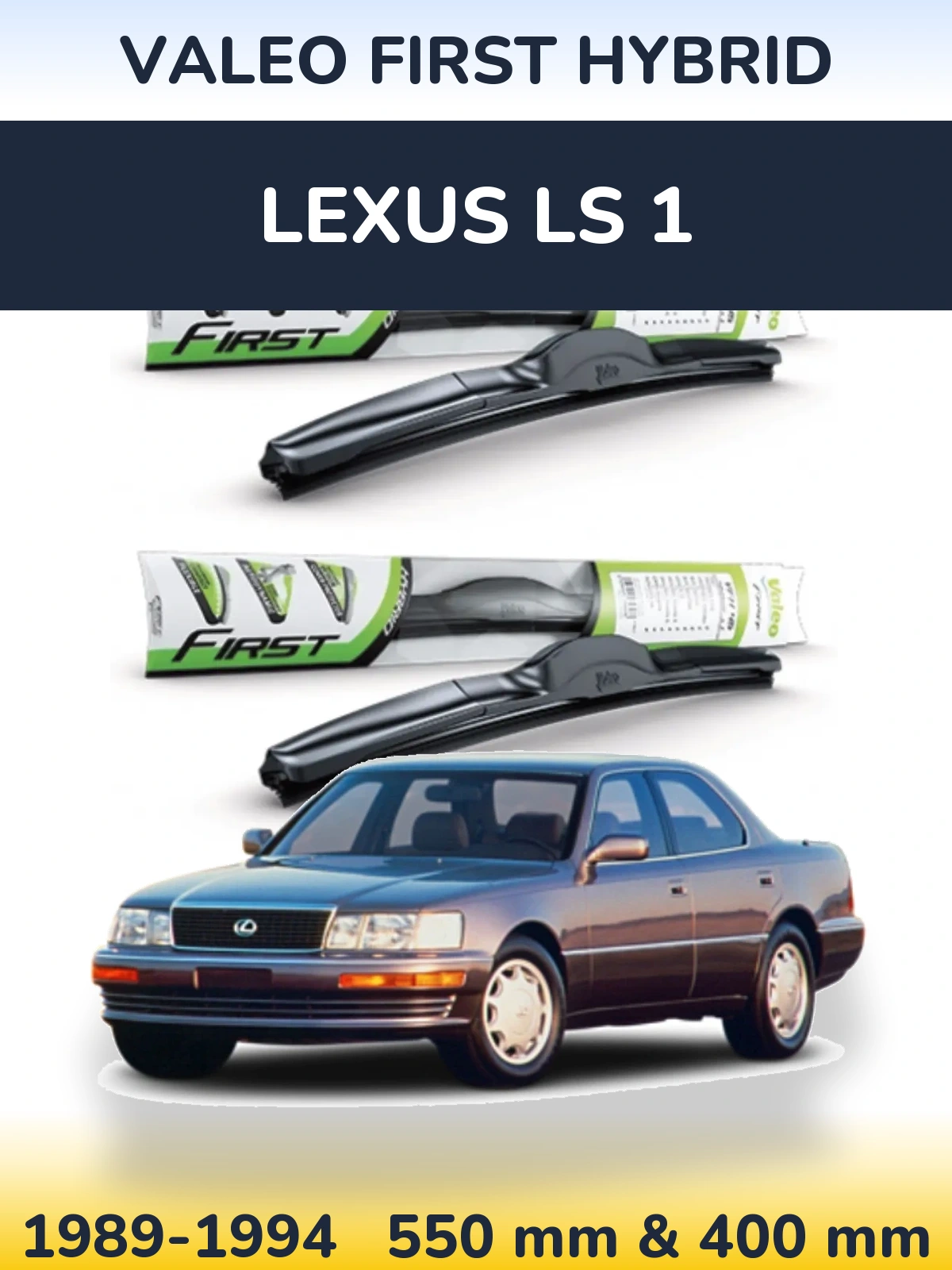 Комплект передних дворников Valeo First Hybrid 550 & 400 мм для Lexus LS 1 1989-1994