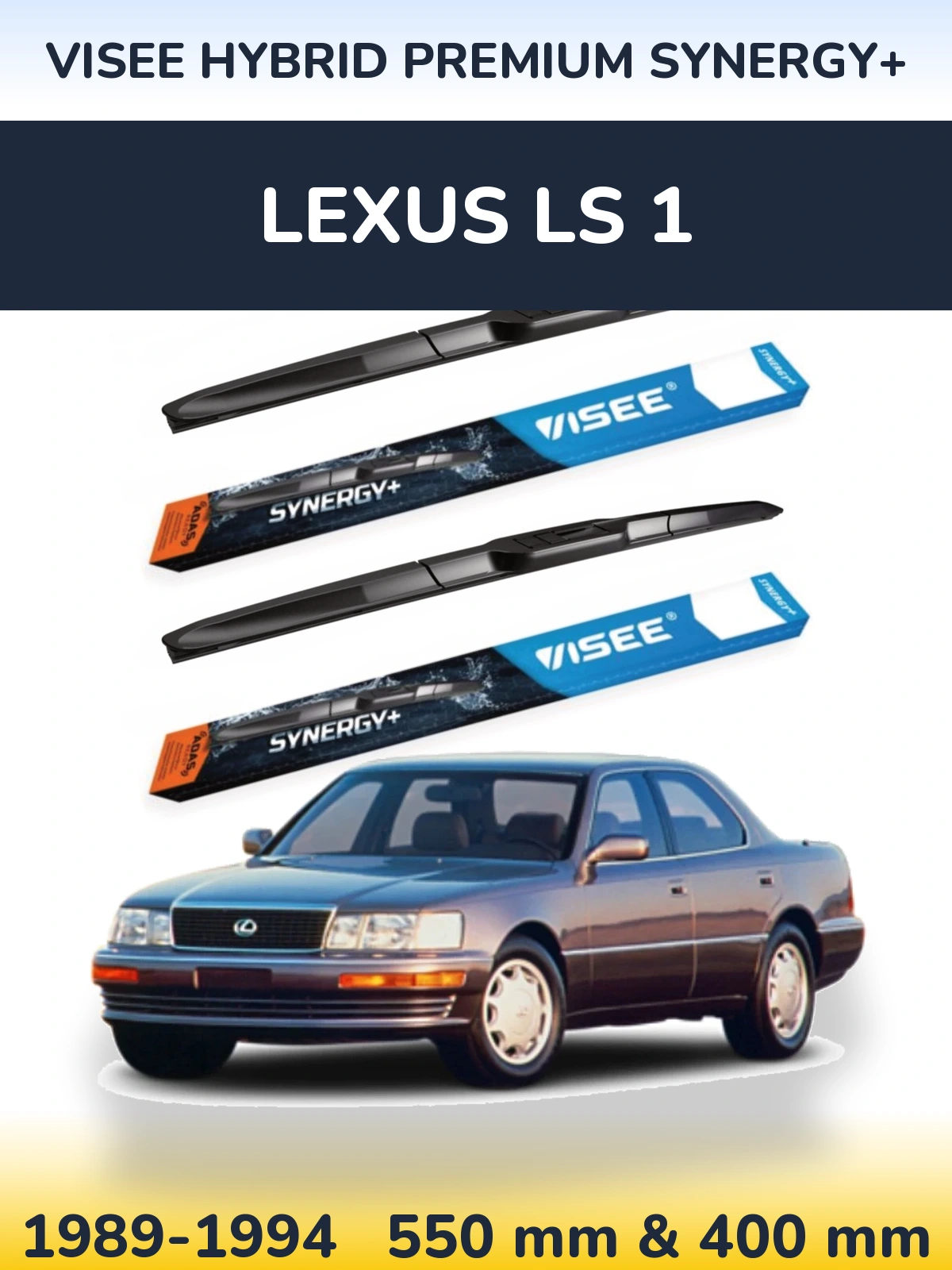 Front wiper blade set VISEE HYBRID PREMIUM SYNERGY+ 550 & 400 mm for Lexus LS 1 1989-1994