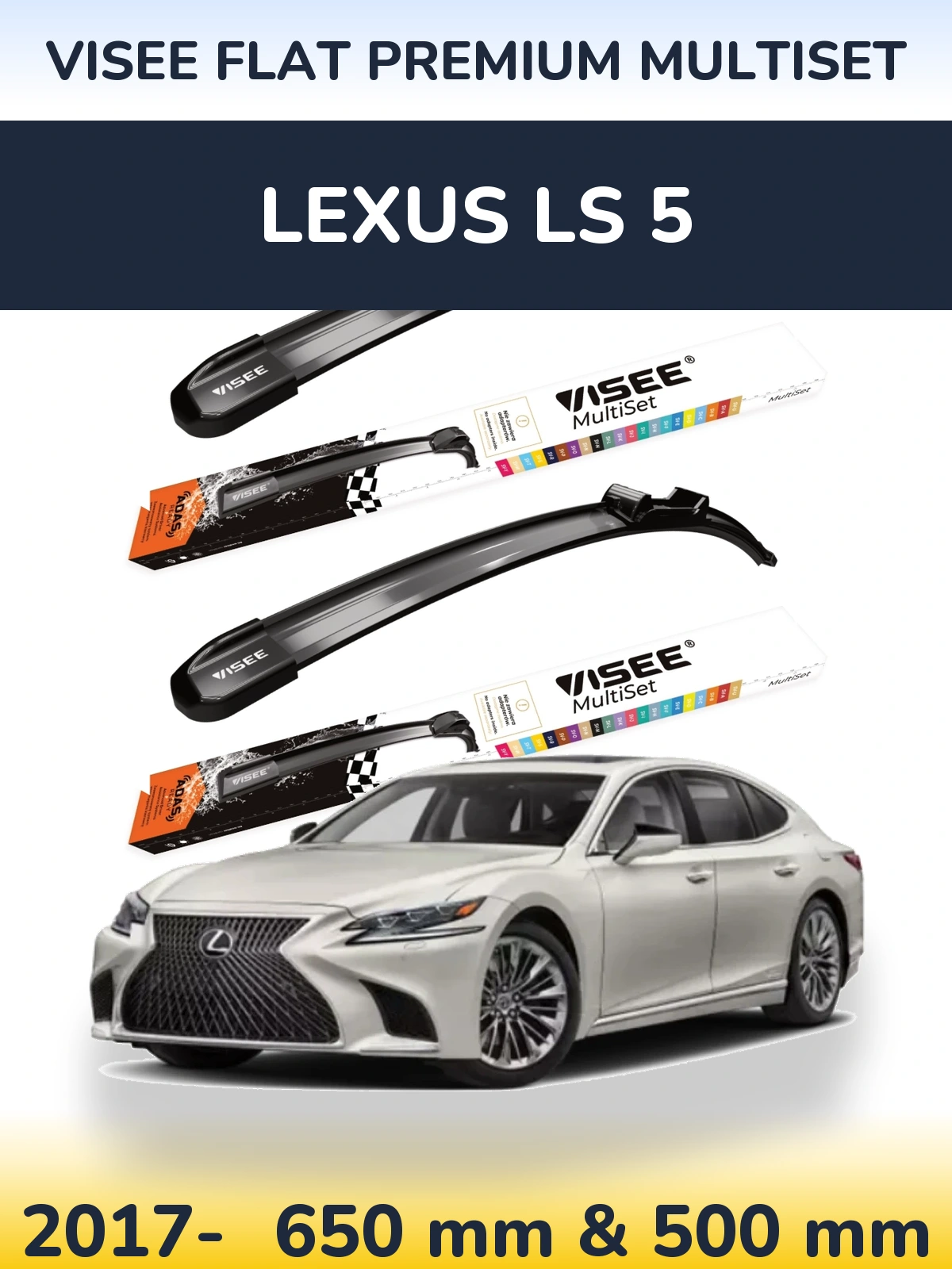 Front wiper blade set VISEE FLAT PREMIUM MultiSet 650 & 500 mm for Lexus LS 5 2017-2026