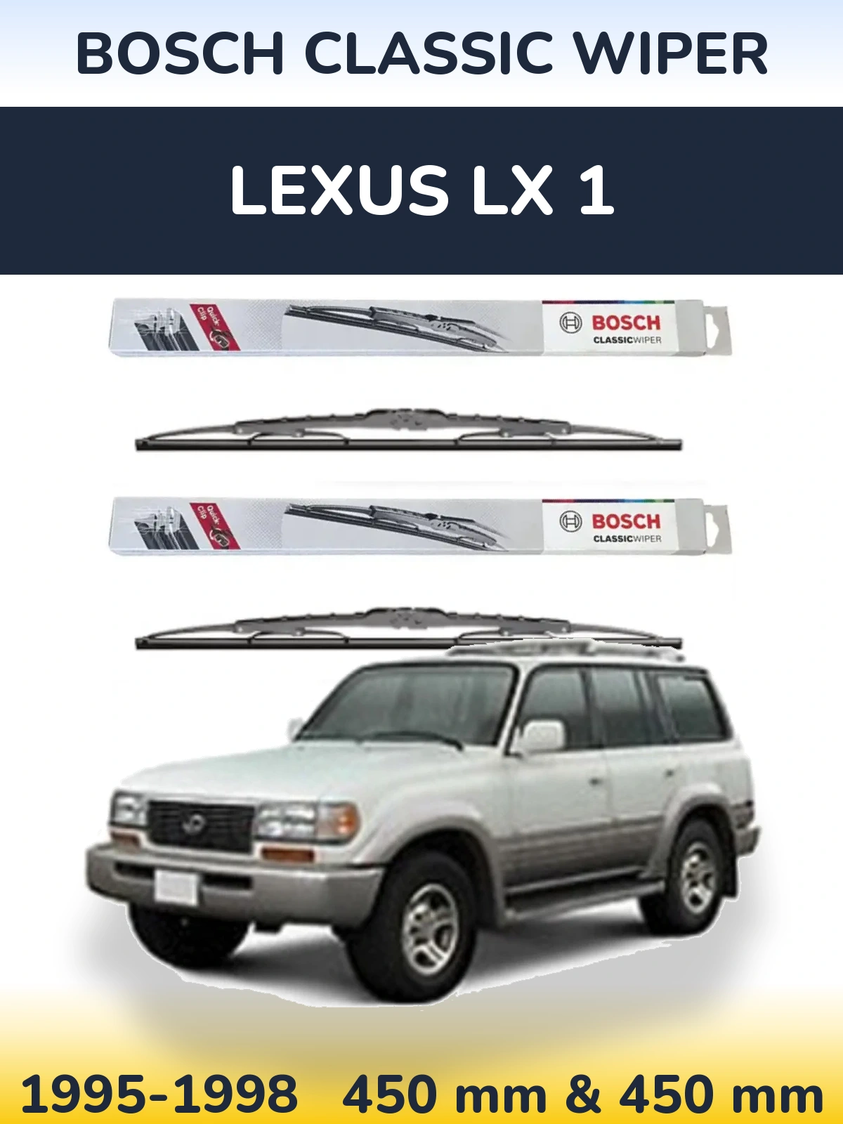 Komplet przednich wycieraczek BOSCH Classic Wiper 450 & 450 mm do Lexus LX 1 1995-1998
