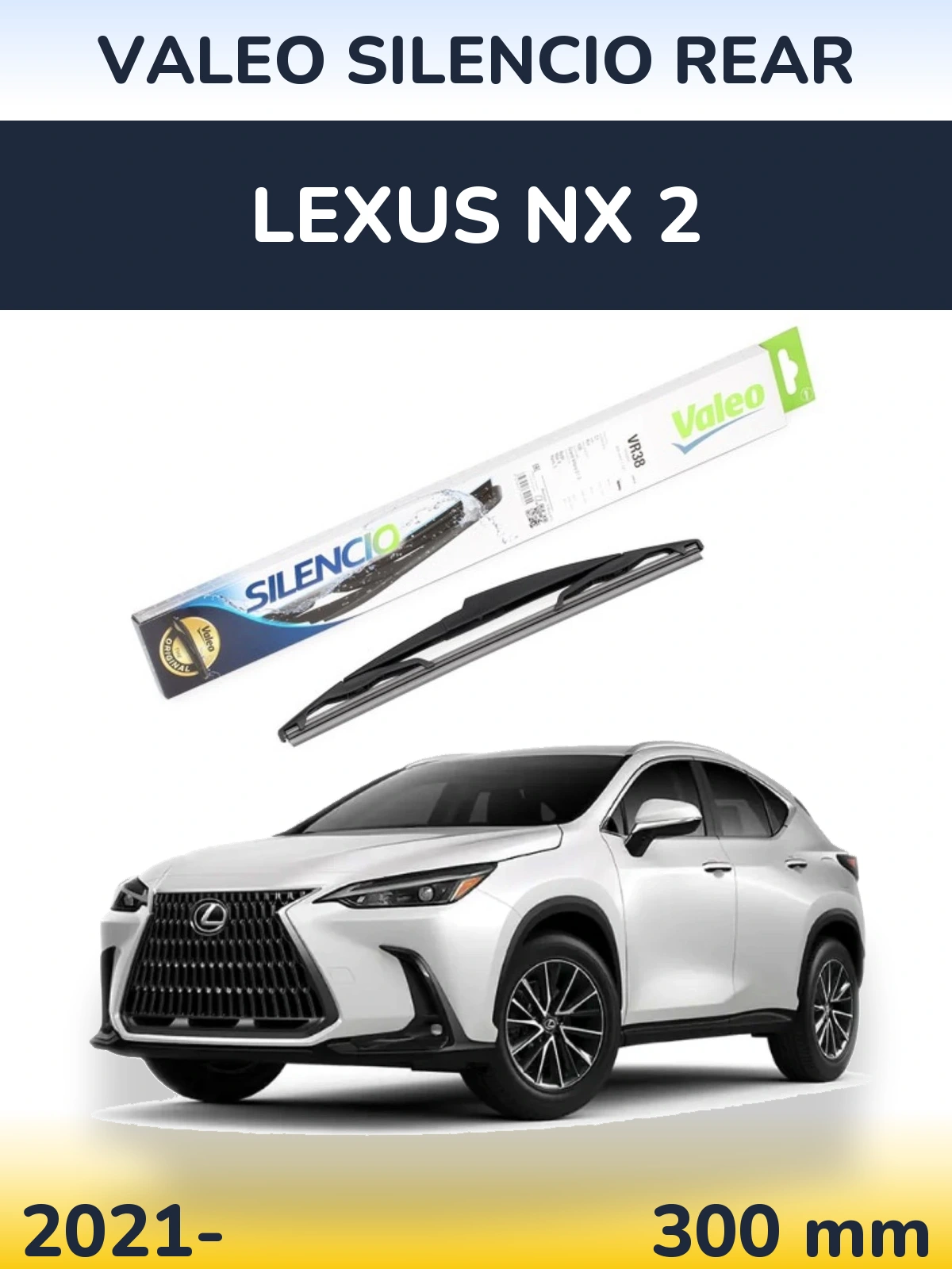 Tylna wycieraczka Valeo Silencio Rear 300 mm do Lexus NX 2 2021-2026