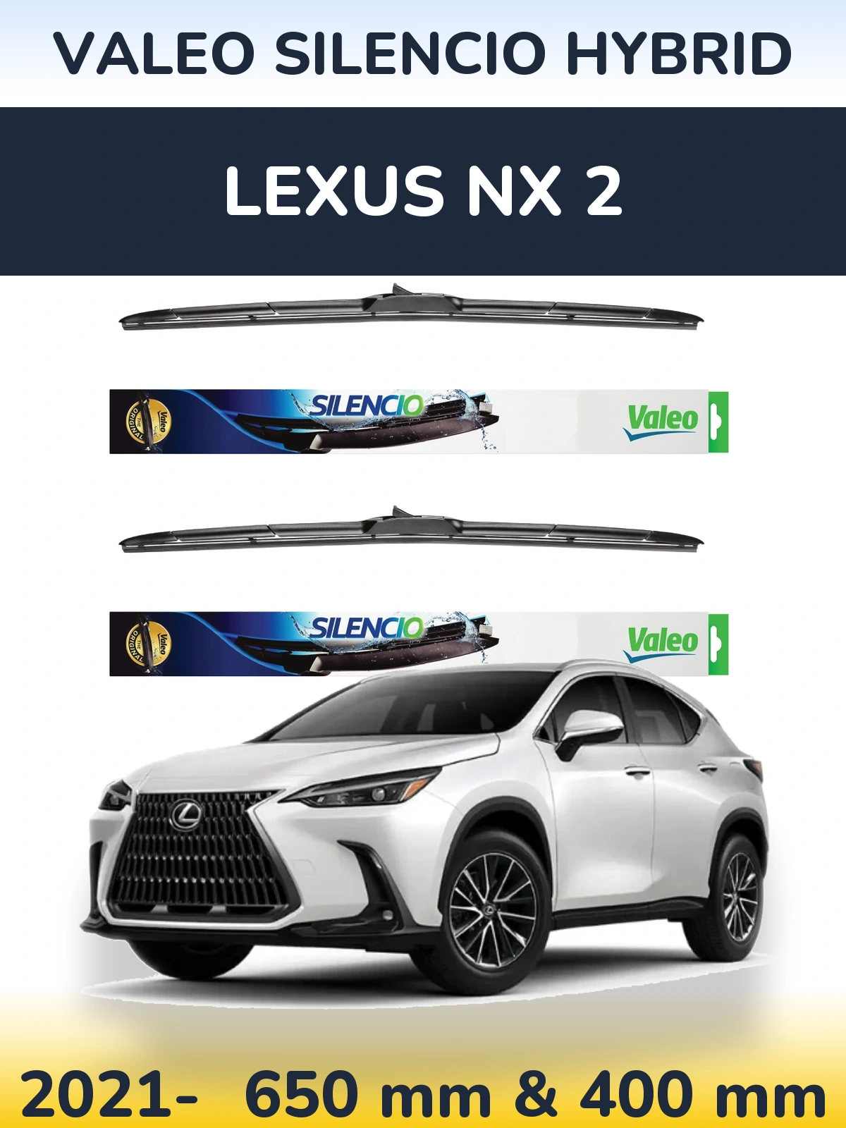 Komplet przednich wycieraczek Valeo Silencio Hybrid 650 & 400 mm do Lexus NX 2 2021-2026