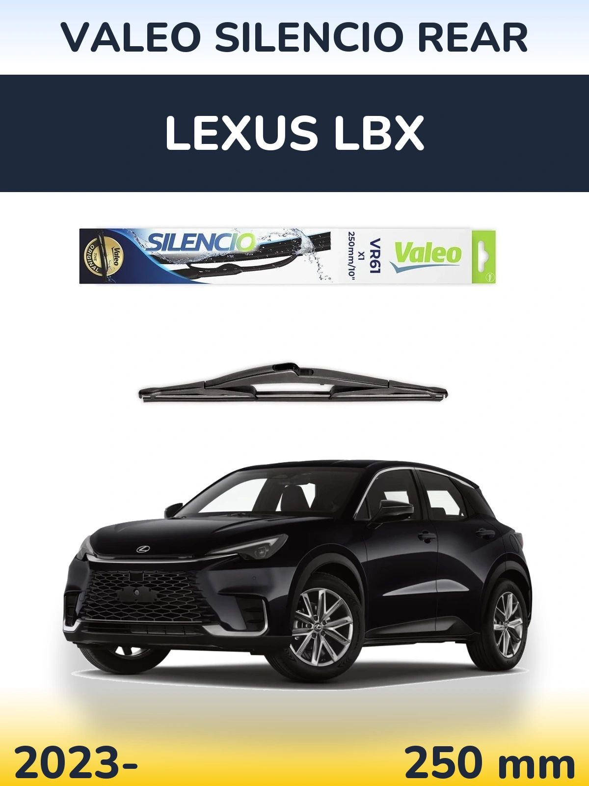 Tylna wycieraczka Valeo Silencio Rear 250 mm do Lexus LBX 2023-2026