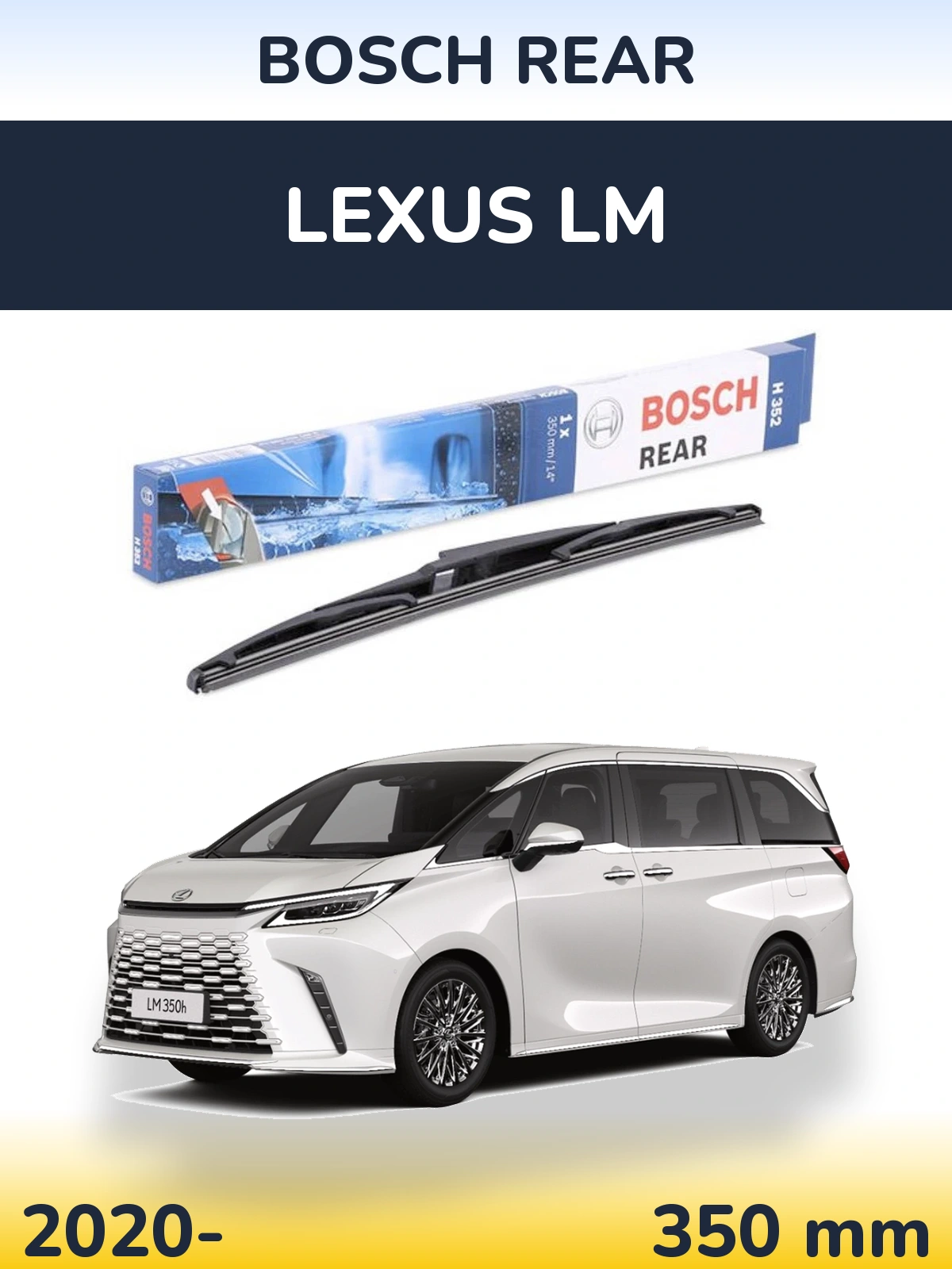 Tylna wycieraczka BOSCH Rear 350 mm do Lexus LM 2020-2026