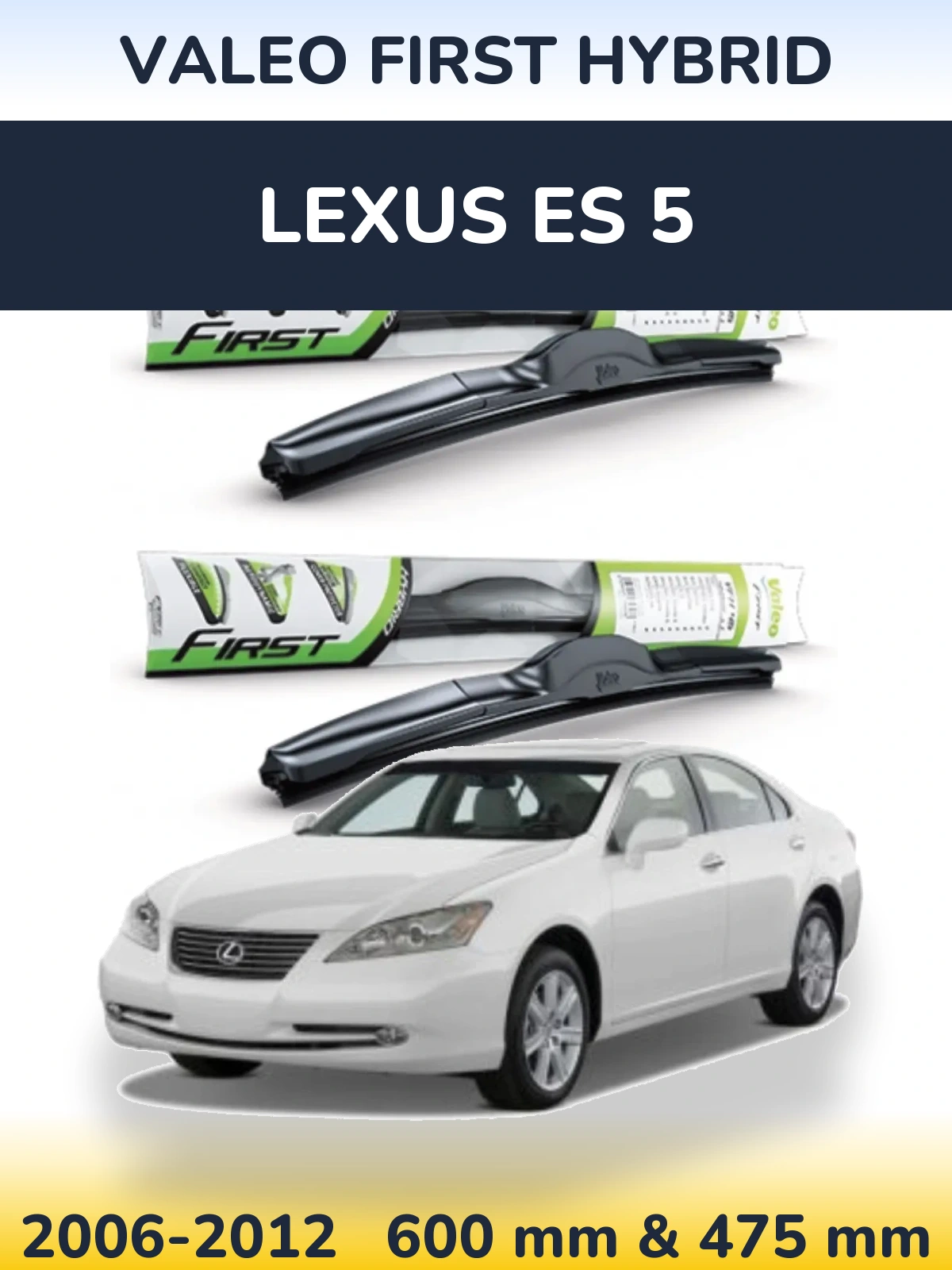 Комплект передних дворников Valeo First Hybrid 600 & 475 мм для Lexus ES 5 2006-2012