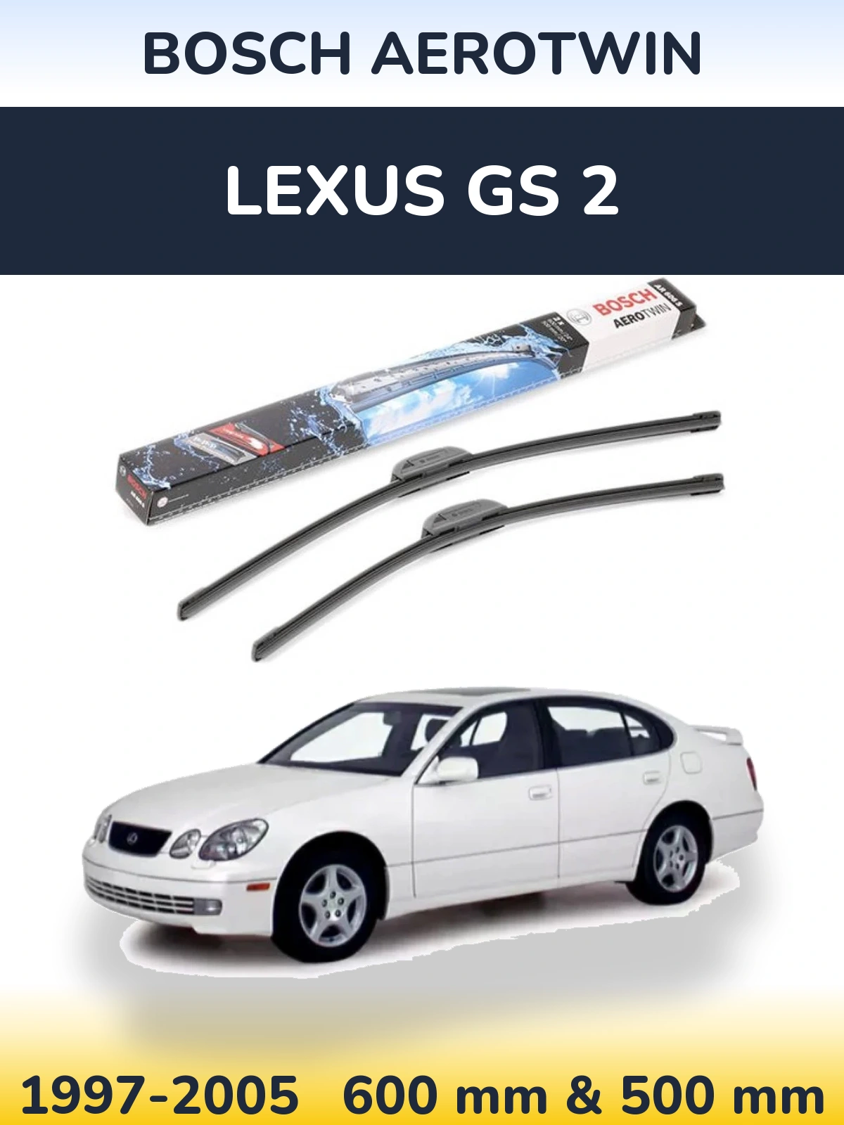 Komplet przednich wycieraczek BOSCH AeroTwin 600 & 500 mm do Lexus GS 2 1997-2005