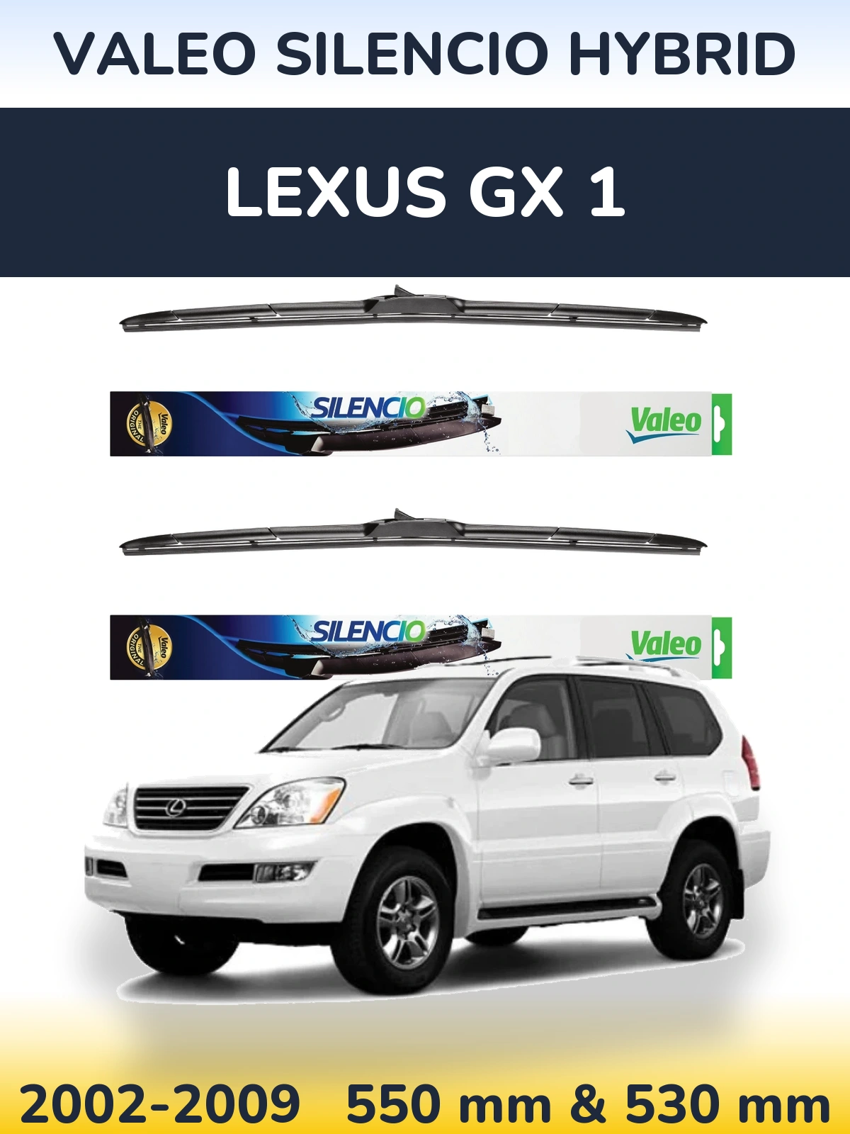 Komplet przednich wycieraczek Valeo Silencio Hybrid 550 & 530 mm do Lexus GX 1 2002-2009
