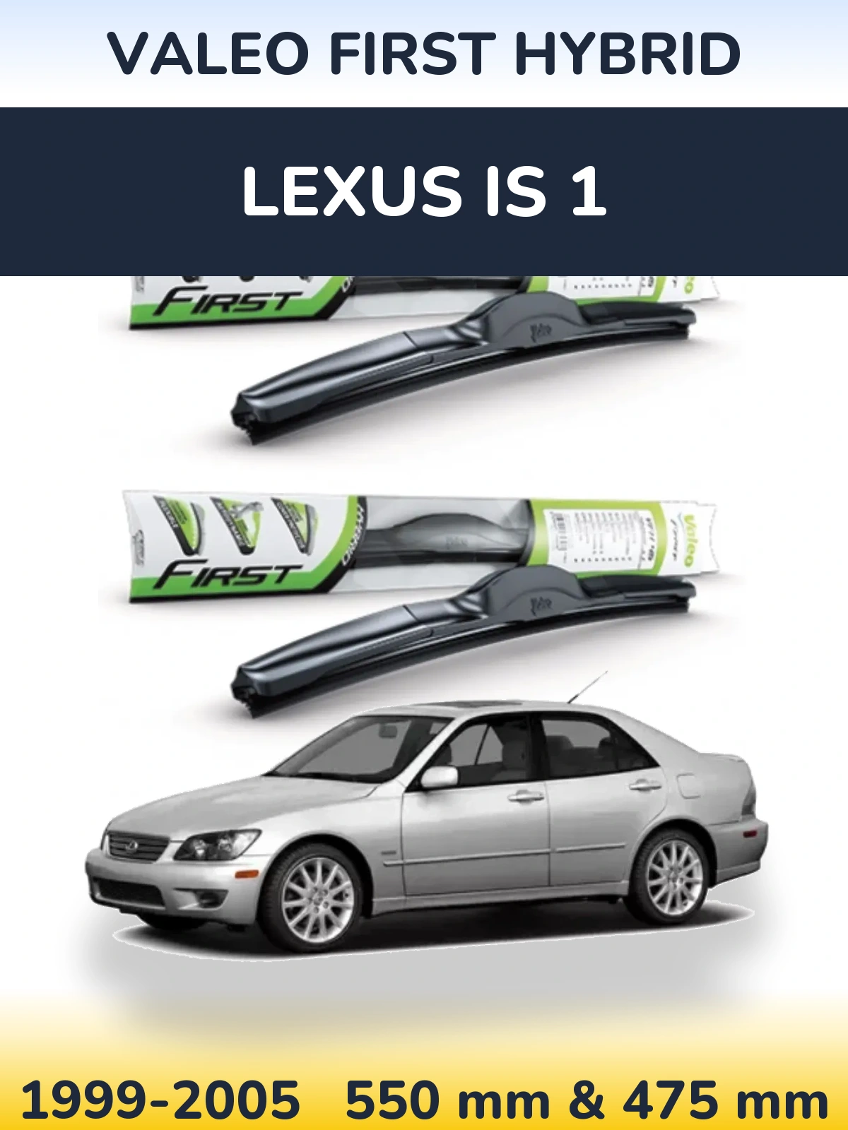 Komplet przednich wycieraczek Valeo First Hybrid 550 & 475 mm do Lexus IS 1 1999-2005