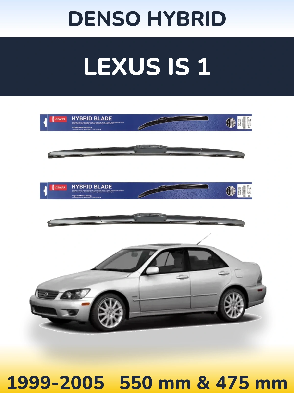 Комплект передних дворников Denso Hybrid 550 & 475 мм для Lexus IS 1 1999-2005