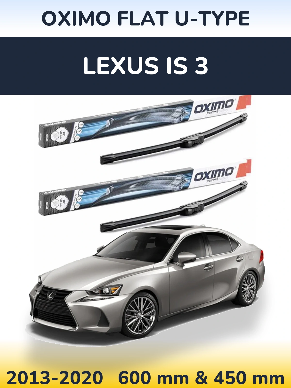 Комплект передних дворников Oximo Flat U-type 600 & 450 мм для Lexus IS 3 2013-2020