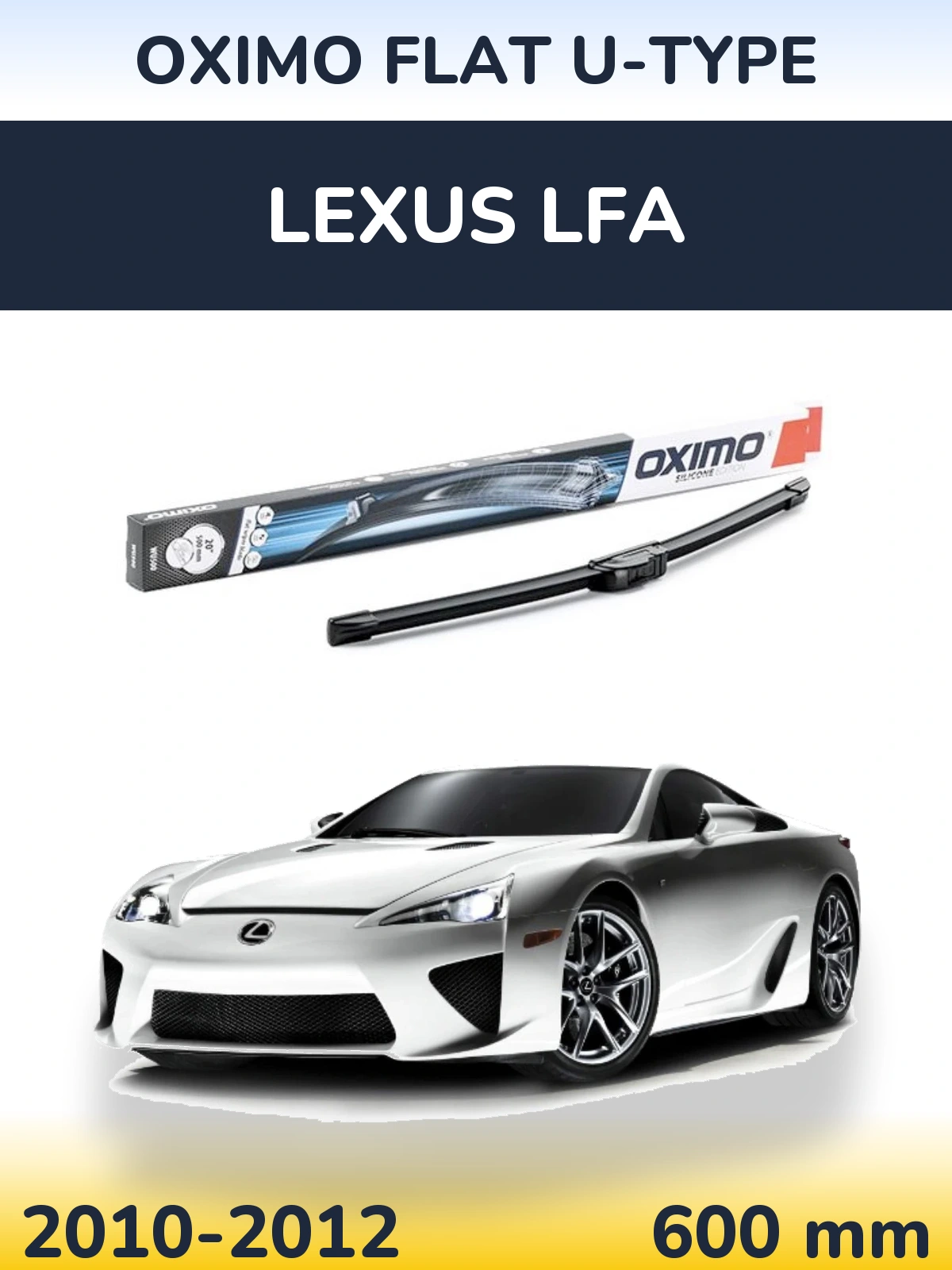Przednia wycieraczka Oximo Flat U-type 600 mm do Lexus LFA 2010-2012