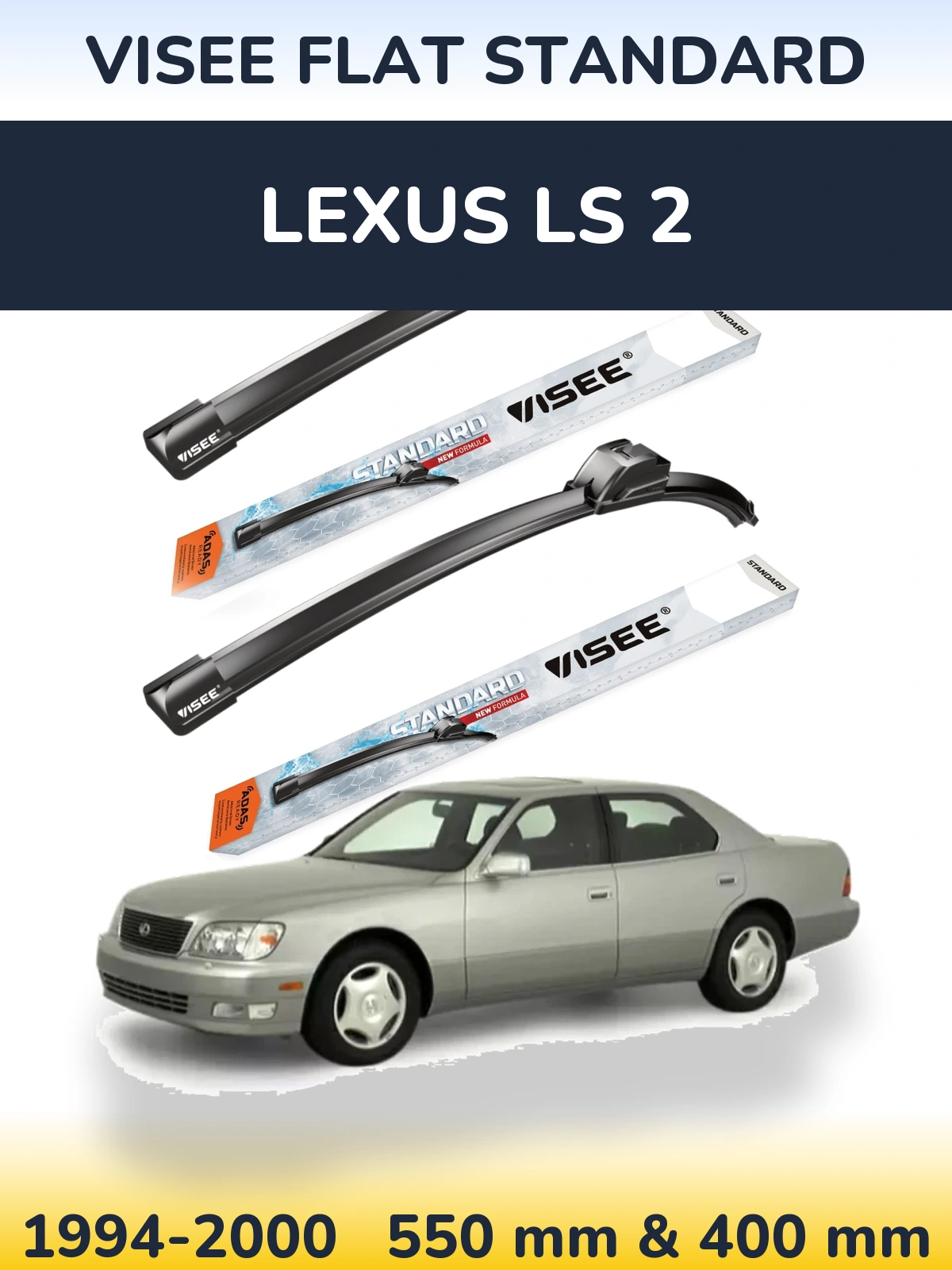 Komplet przednich wycieraczek VISEE FLAT STANDARD 550 & 400 mm do Lexus LS 2 1994-2000