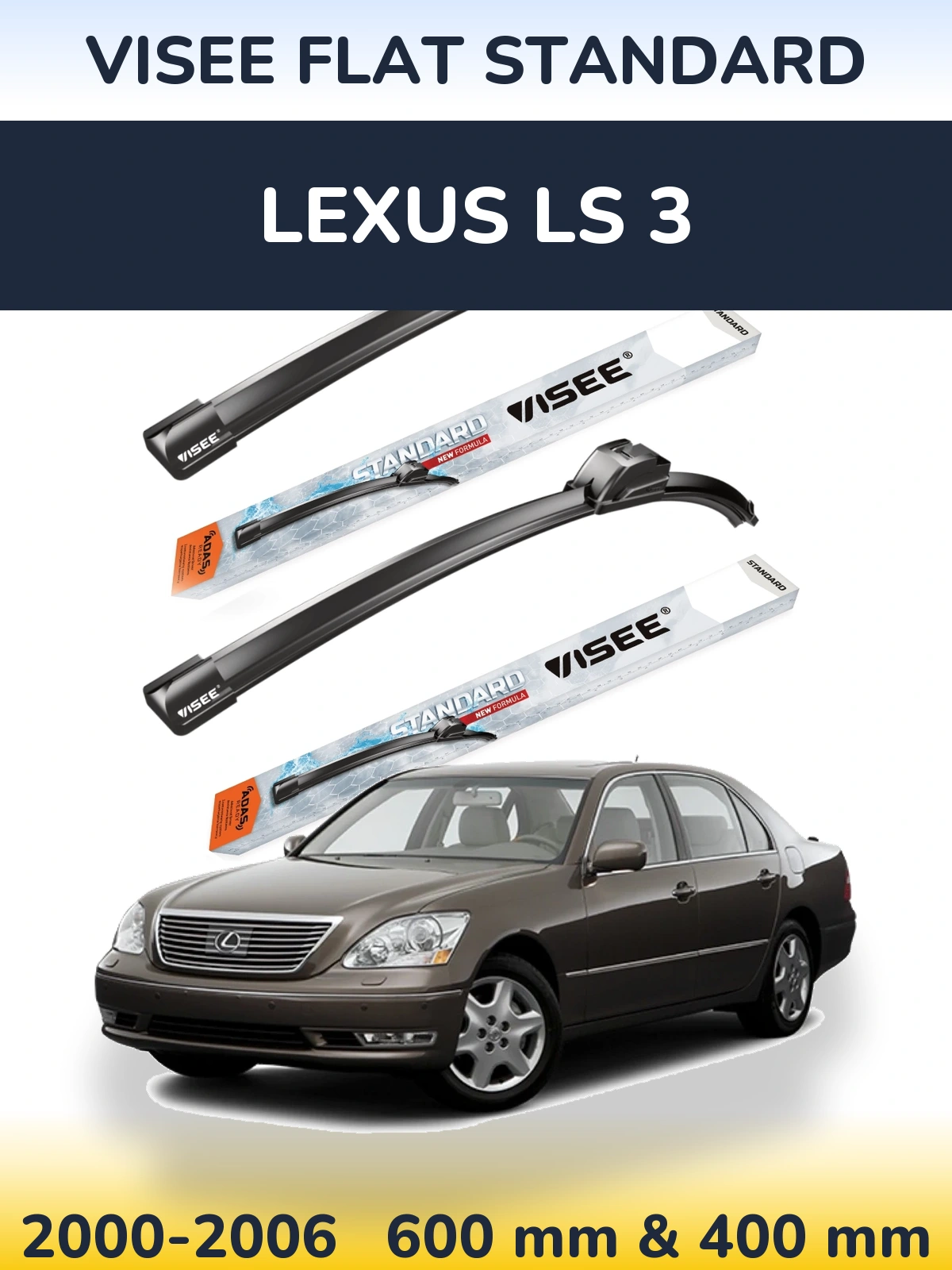 Komplet przednich wycieraczek VISEE FLAT STANDARD 600 & 400 mm do Lexus LS 3 2000-2006