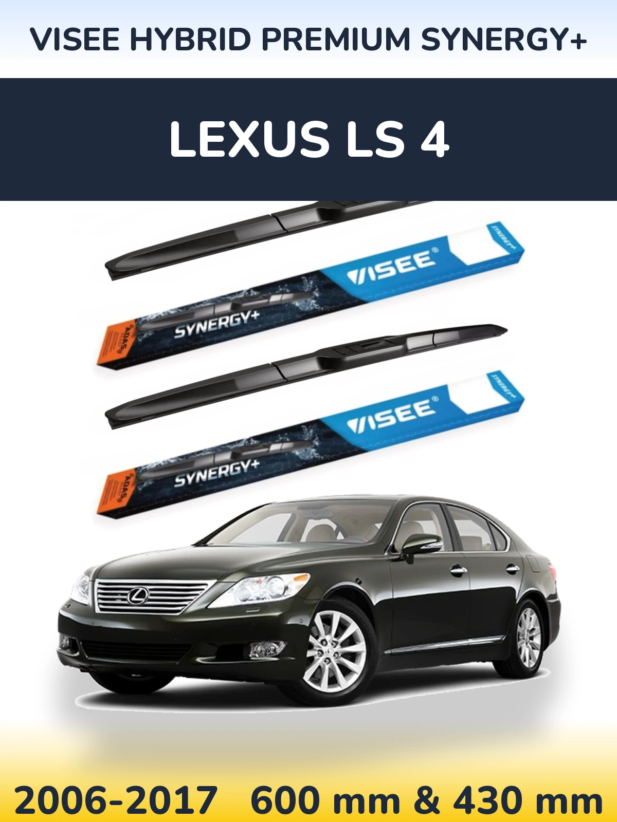 Komplet przednich wycieraczek VISEE HYBRID PREMIUM SYNERGY+ 600 & 430 mm do Lexus LS 4 2006-2017