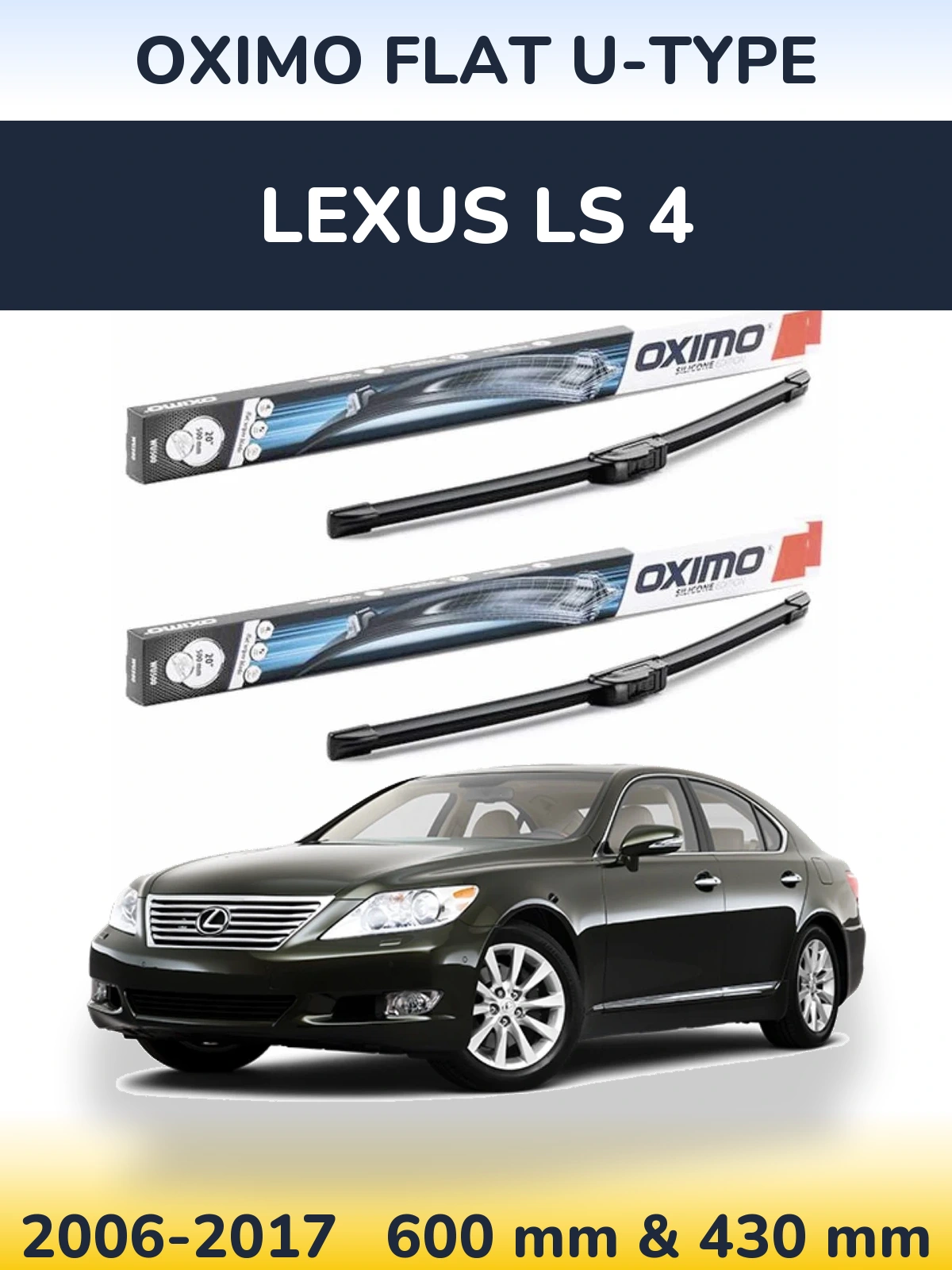 Komplet przednich wycieraczek Oximo Flat U-type 600 & 430 mm do Lexus LS 4 2006-2017
