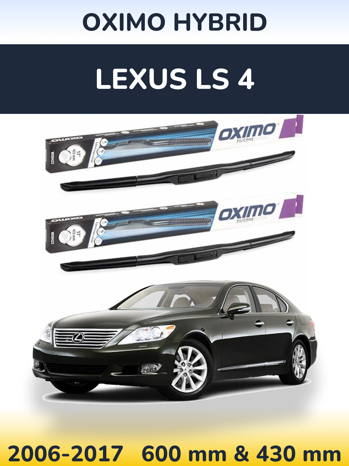Komplet przednich wycieraczek Oximo Hybrid 600 & 430 mm do Lexus LS 4 2006-2017