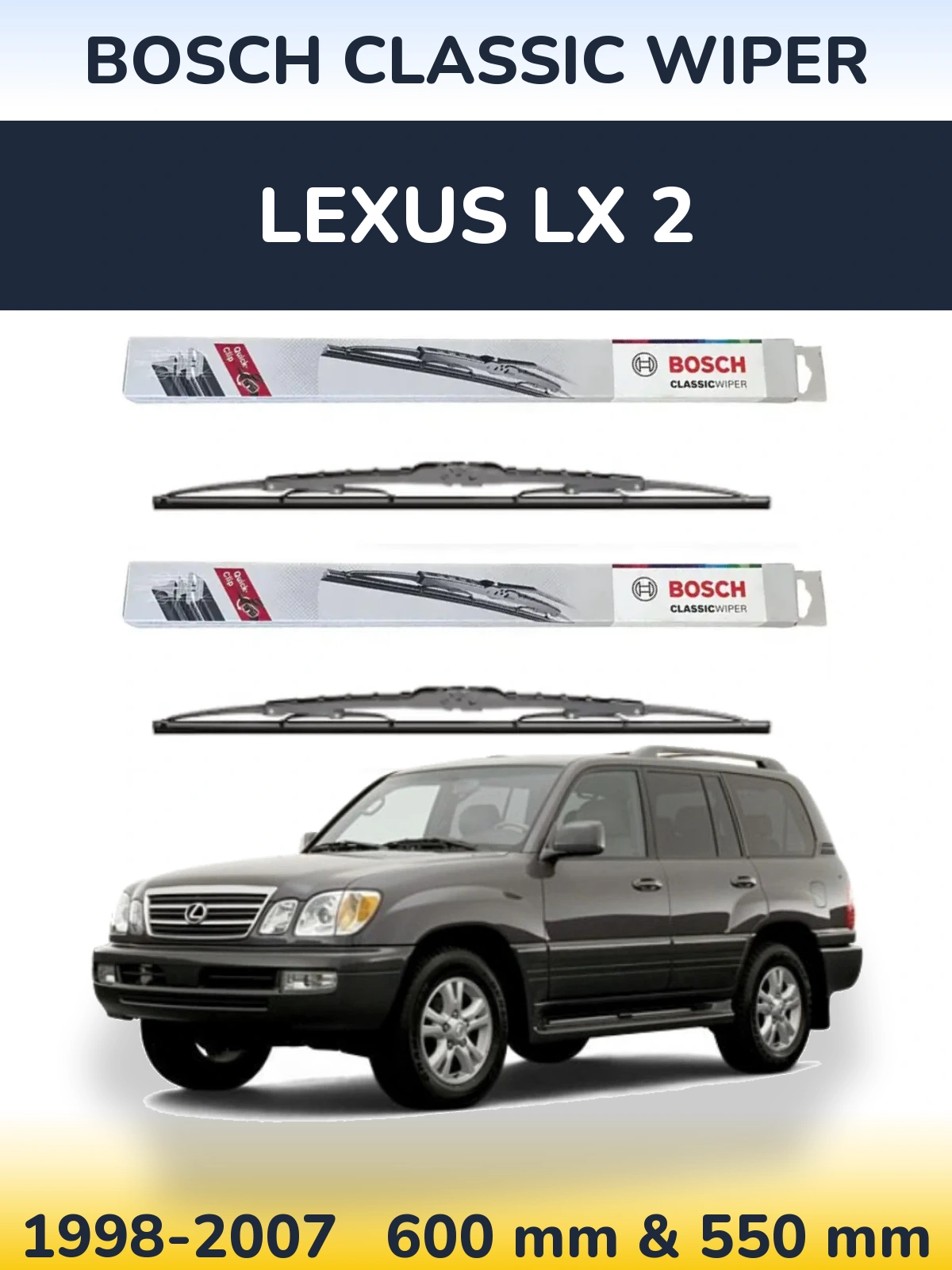 Комплект передних дворников BOSCH Classic Wiper 600 & 550 мм для Lexus LX 2 1998-2007